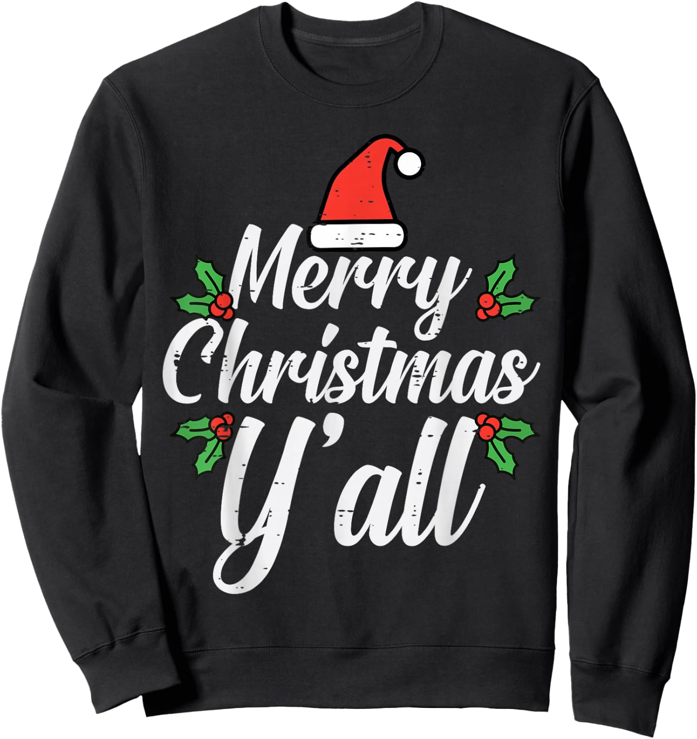 Merry Christmas Y'All Christmas Xmas Men Women Kids Boys Sweatshirt - Sweatshirt | Black
