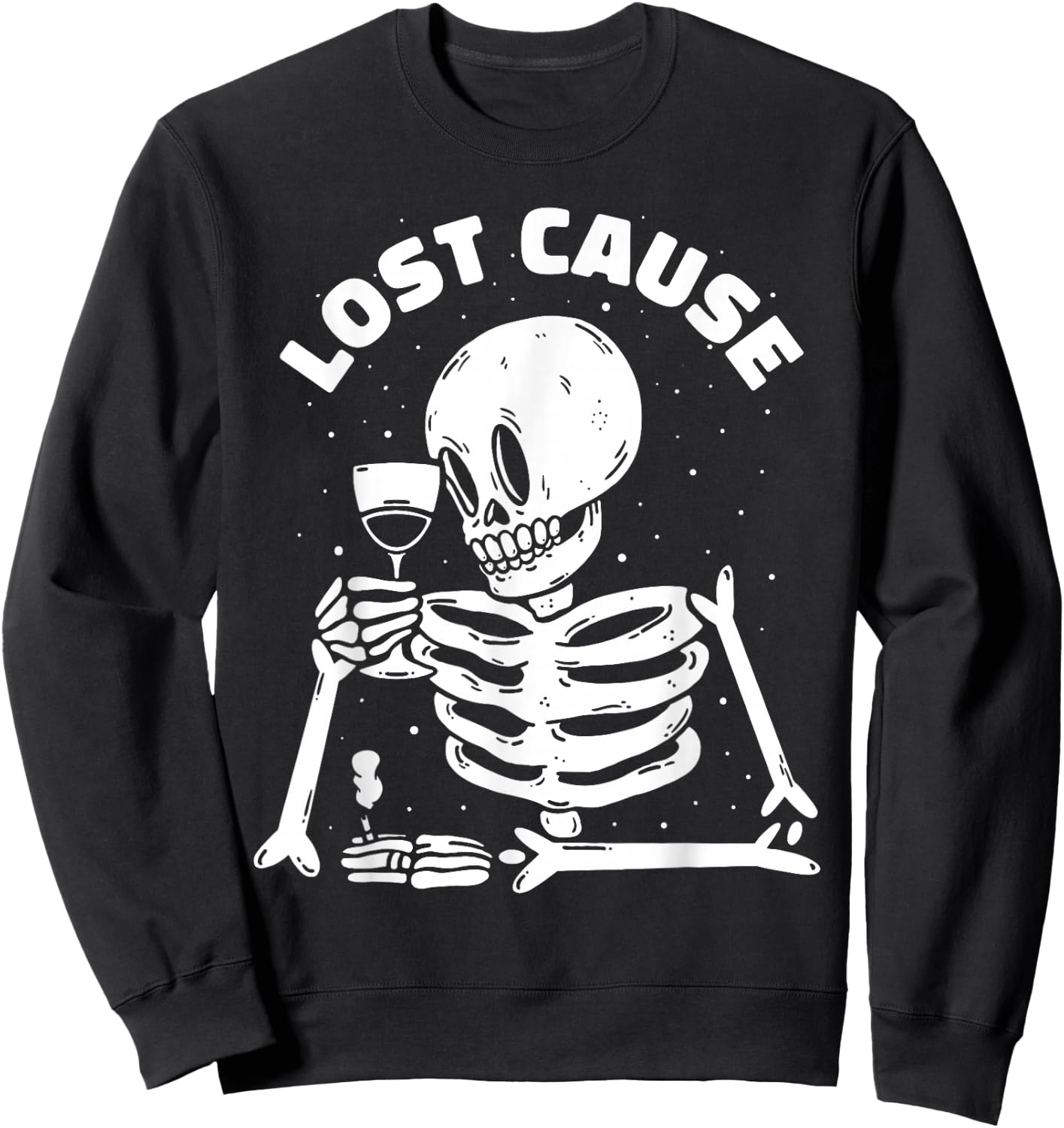 Lost Cause Skeleton Sarcastic Dark Humor Gothic Doomer Art Sweatshirt - Sweatshirt | Black