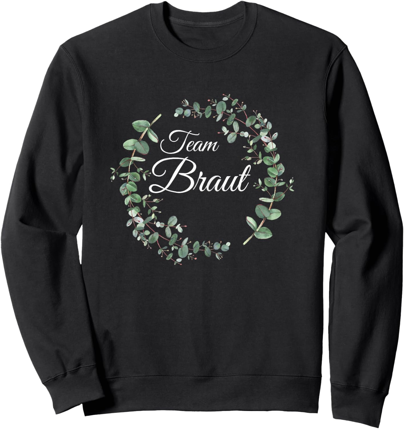 JGA Junggesellenabschied Kostüm Frauen Team Braut Sweatshirt - Sweatshirt | Black