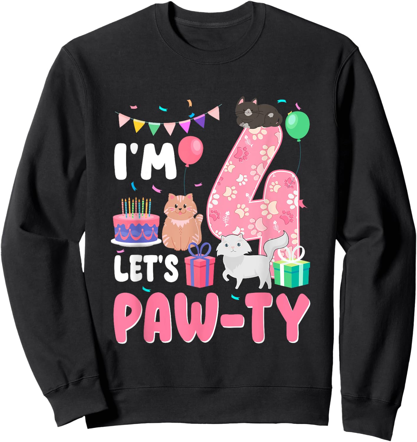 I'm 4 Let's Paw-Ty 4th Birthday Cats Lover 4 Year Old Sweatshirt - Sweatshirt | Black