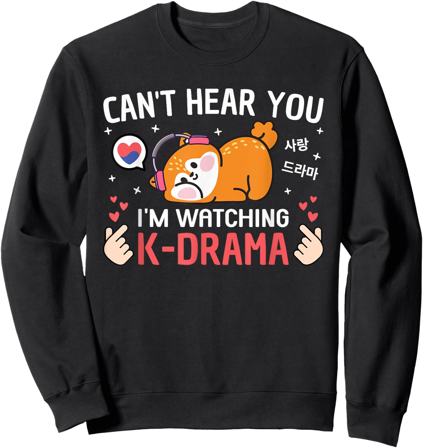 Can't Hear You I'm Watching K-Drama Squirrel Funny Korean Drama Sweatshirt - Sweatshirt | Black