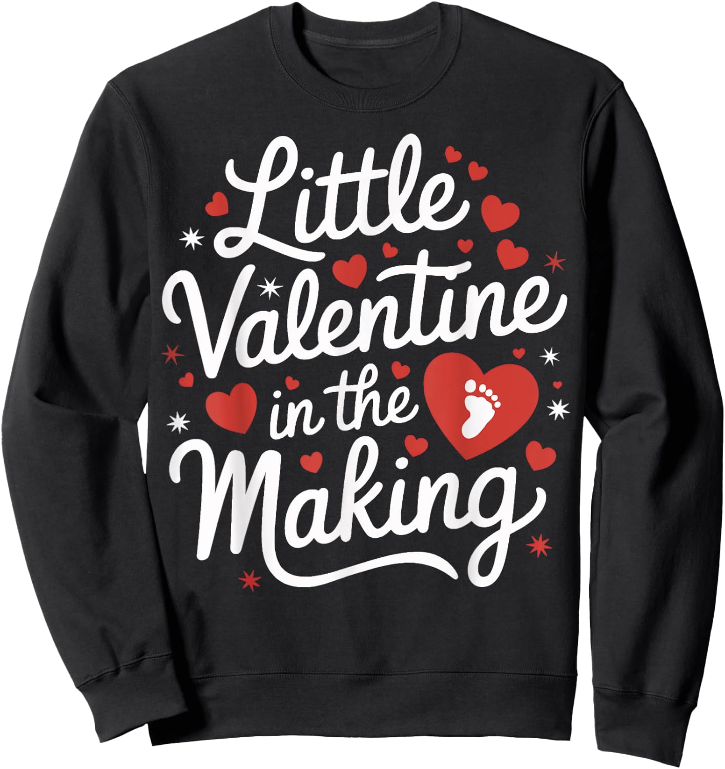 Little Valentine In the Making Pregnancy Announcement Cute Sweatshirt - Sweatshirt | Black