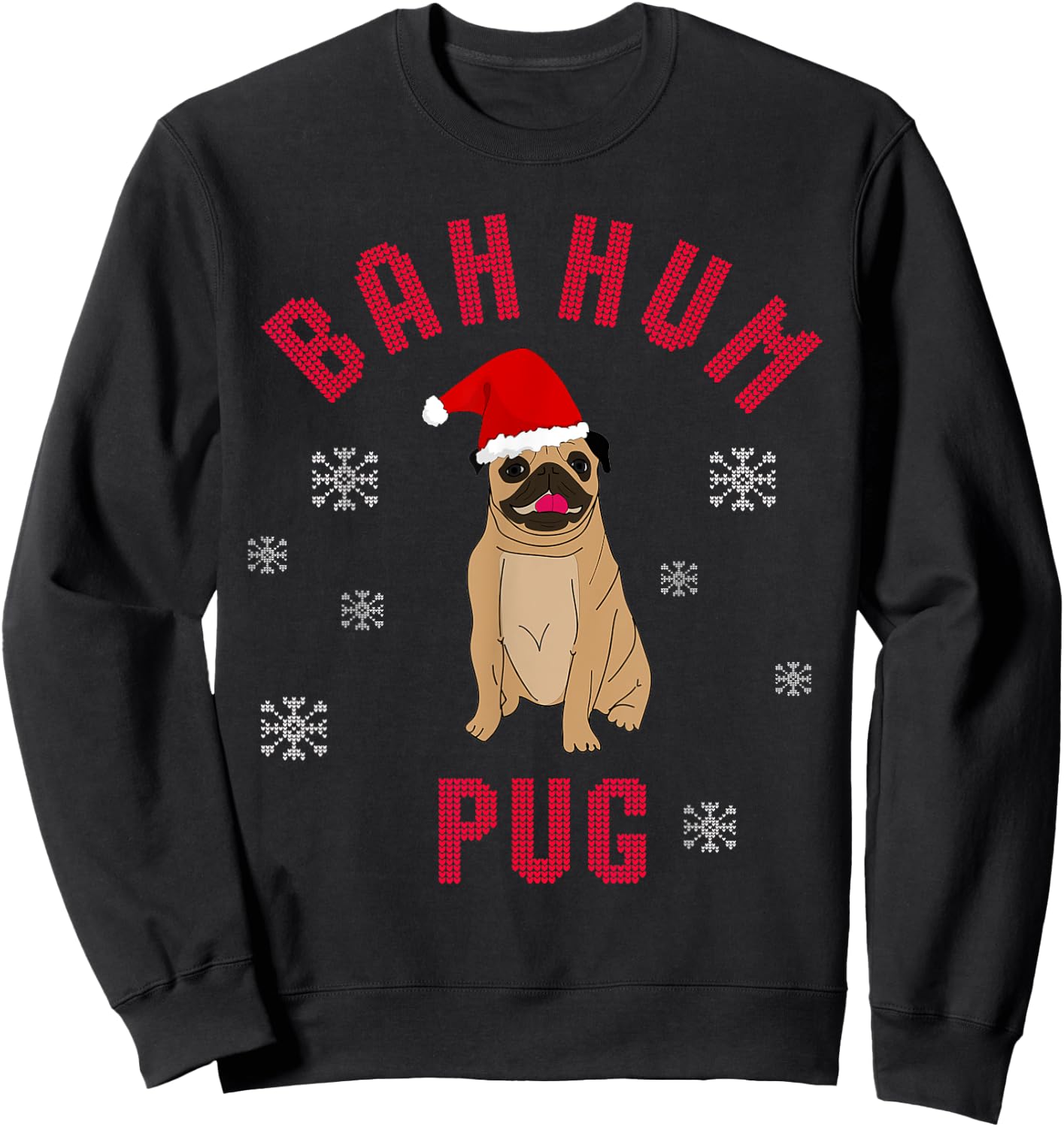 Bah Hum Pug - Funny Novelty Christmas T Shirt Sweatshirt - Sweatshirt | Black