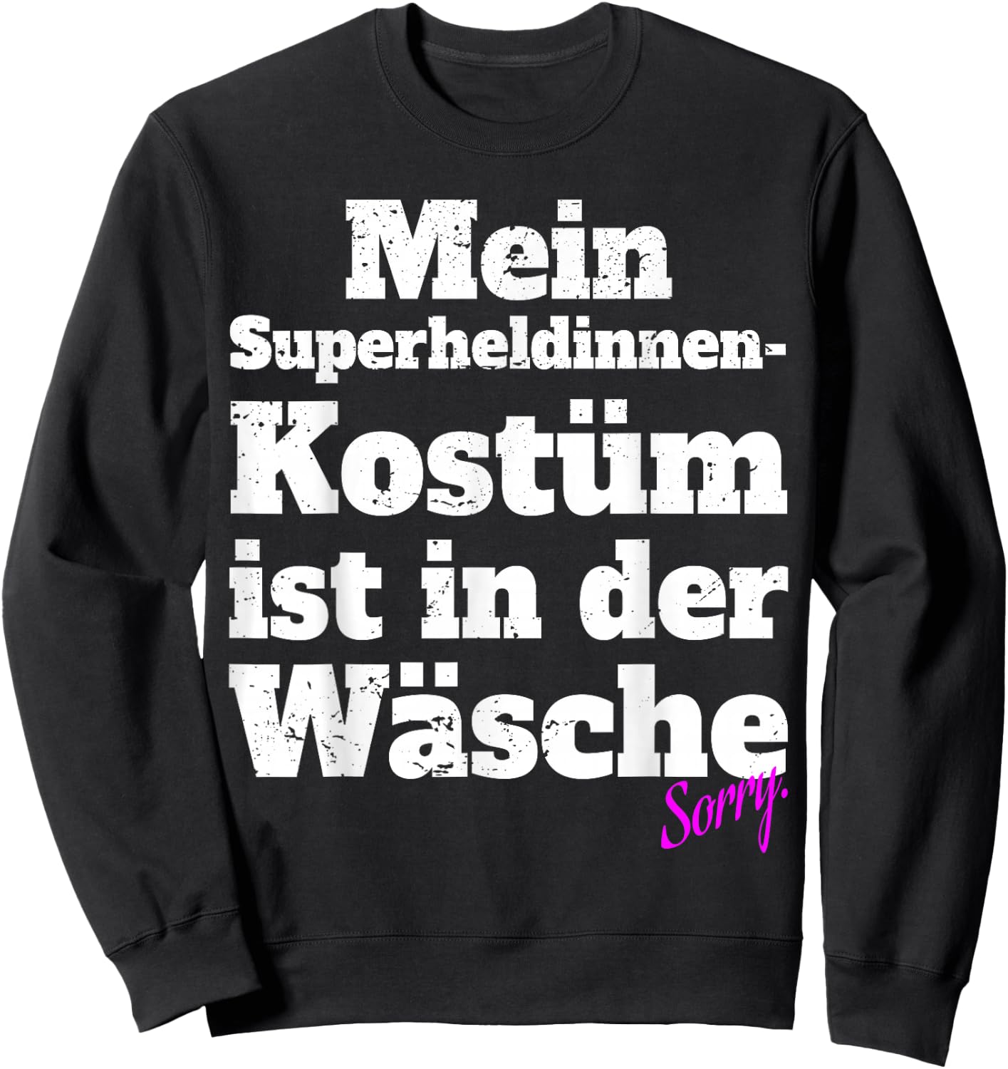 Superhero Costume Ist In Der Wäsche Carnival Superhero , black Sweatshirt - Sweatshirt | Black