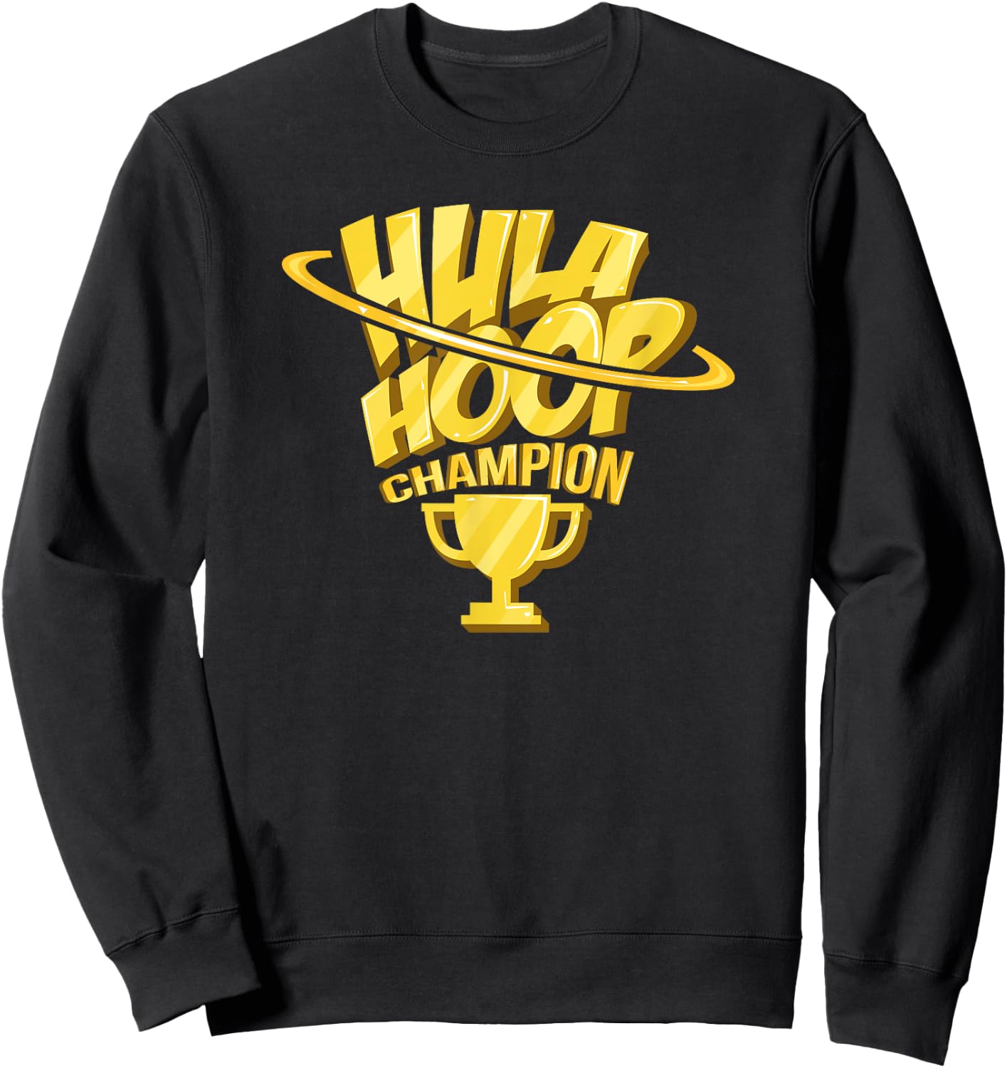 Hula Hoop Champion Hoops Dancing Sweatshirt - Sweatshirt | Black