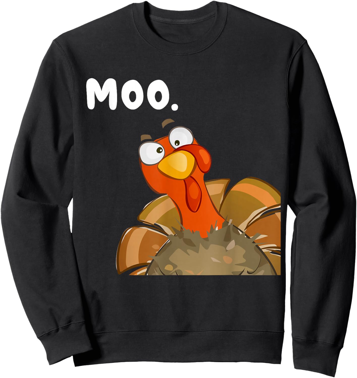 Turkey Moo Funny Thanksgiving Fake Cow Women Kids Sweatshirt - Sweatshirt | Black