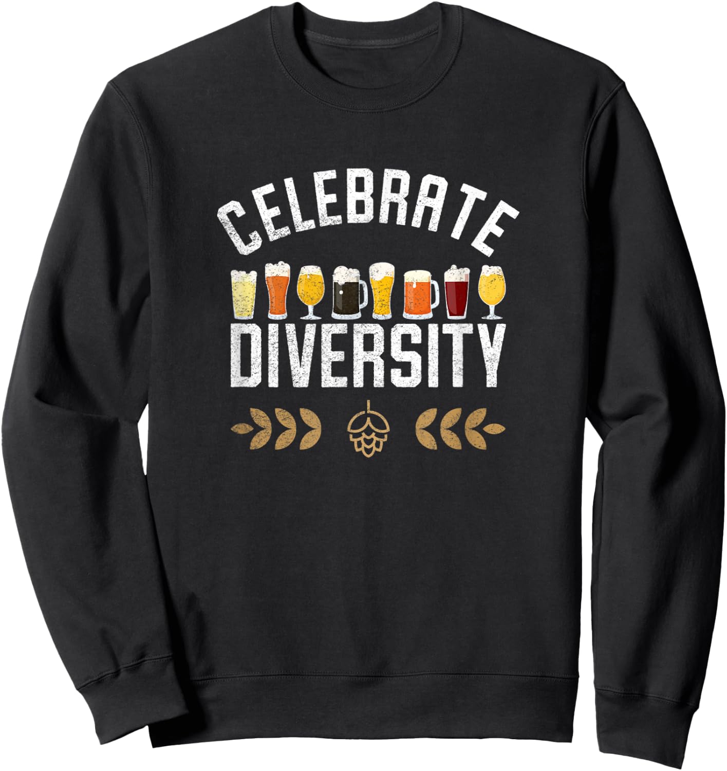 Celebrate Diversity Craft Beer Lover Vintage Home Brew Gift Sweatshirt - Sweatshirt | Black