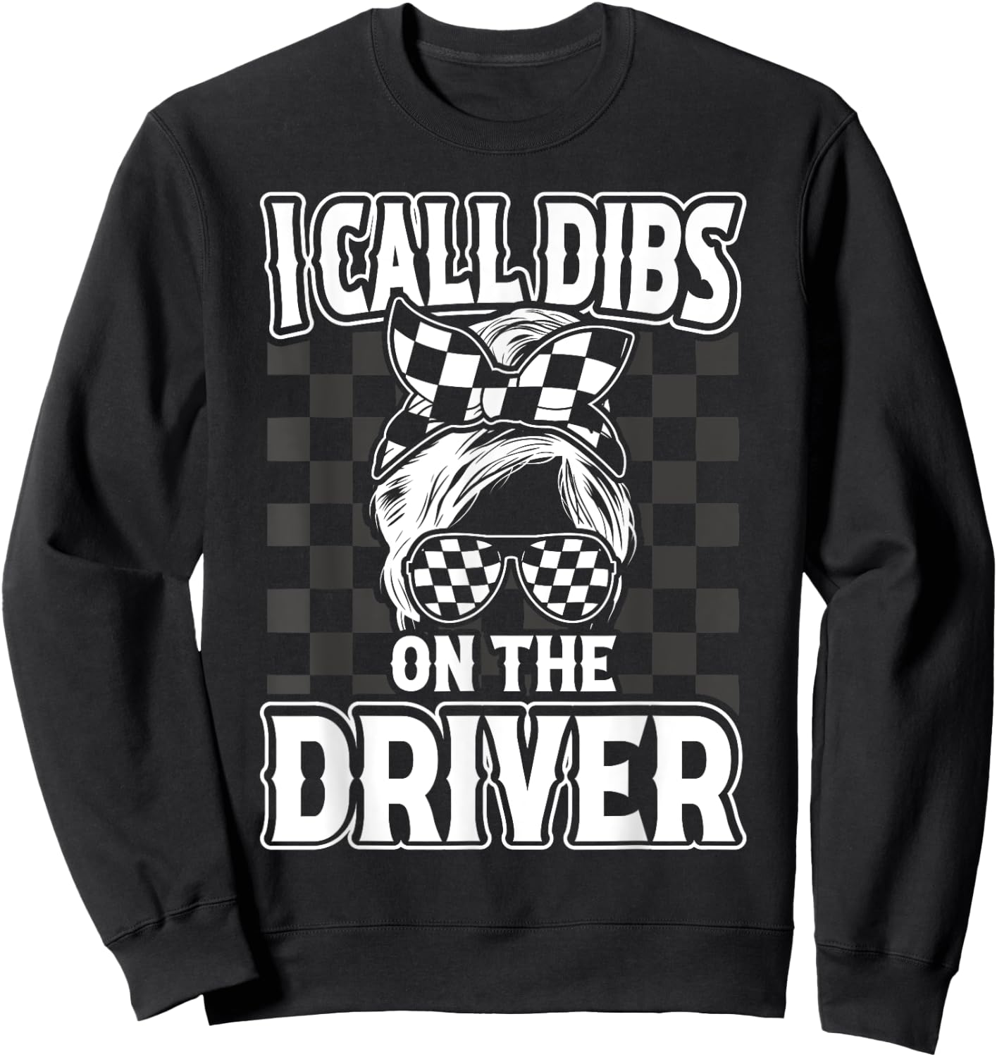 Race Wife Racing Stock Car Dirt Track Racing Dibs On Driver Sweatshirt - Sweatshirt | Black