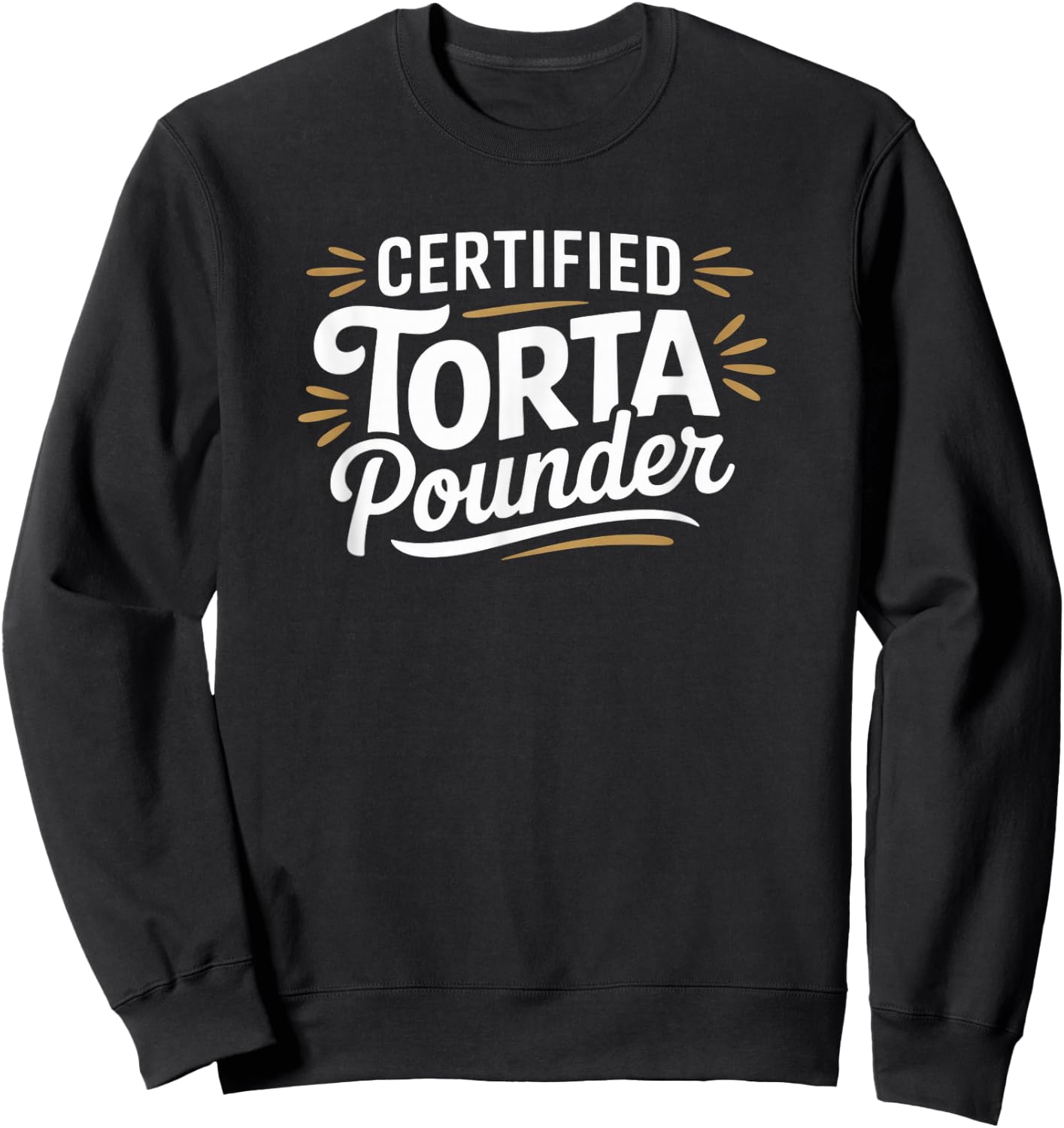 Torta Pounder Funny Latina Lover certifié Sweatshirt - Sweatshirt | Black