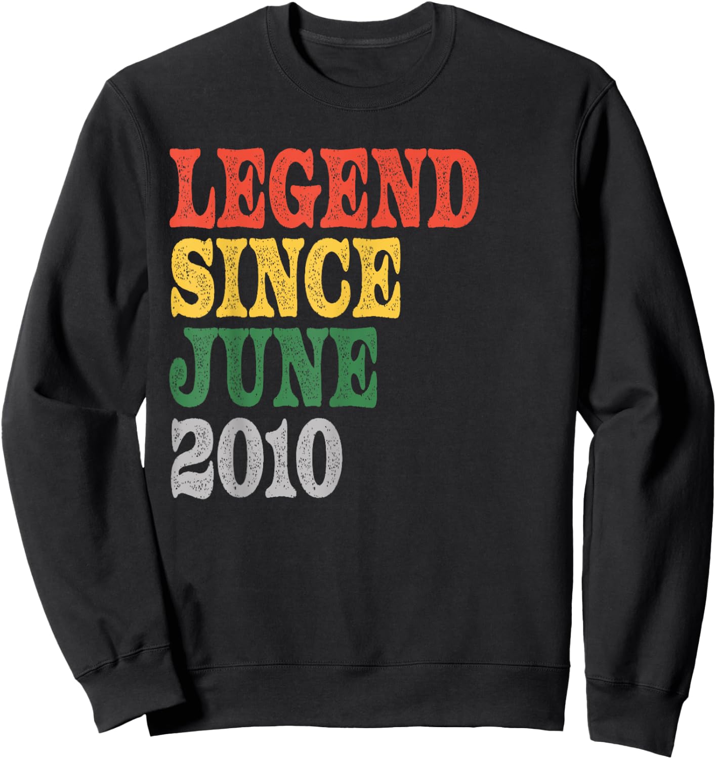 Legend Since June 2010 Birthday Sweatshirt - Sweatshirt | Black