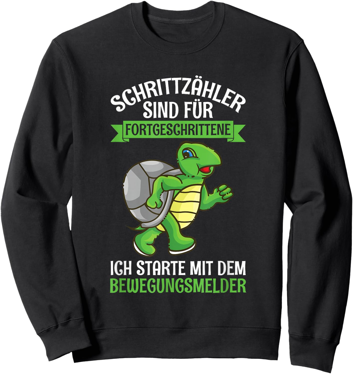 Schrittzähler Sind Für Fortgeschrittene Schildkröte Joggen Sweatshirt - Sweatshirt | Black