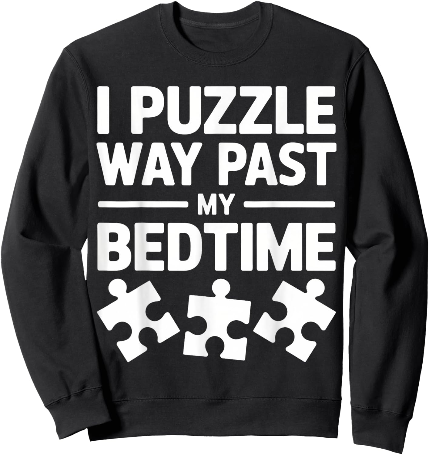 Puzzler Puzzles Puzzle drôle Sweatshirt - Sweatshirt | Black