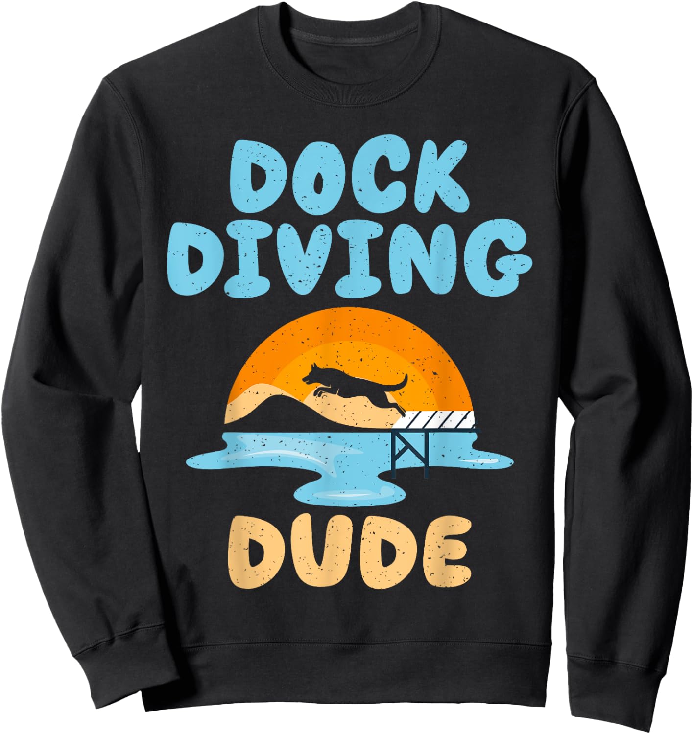 Dock Diving Dude Dock Diving Sweatshirt - Sweatshirt | Black