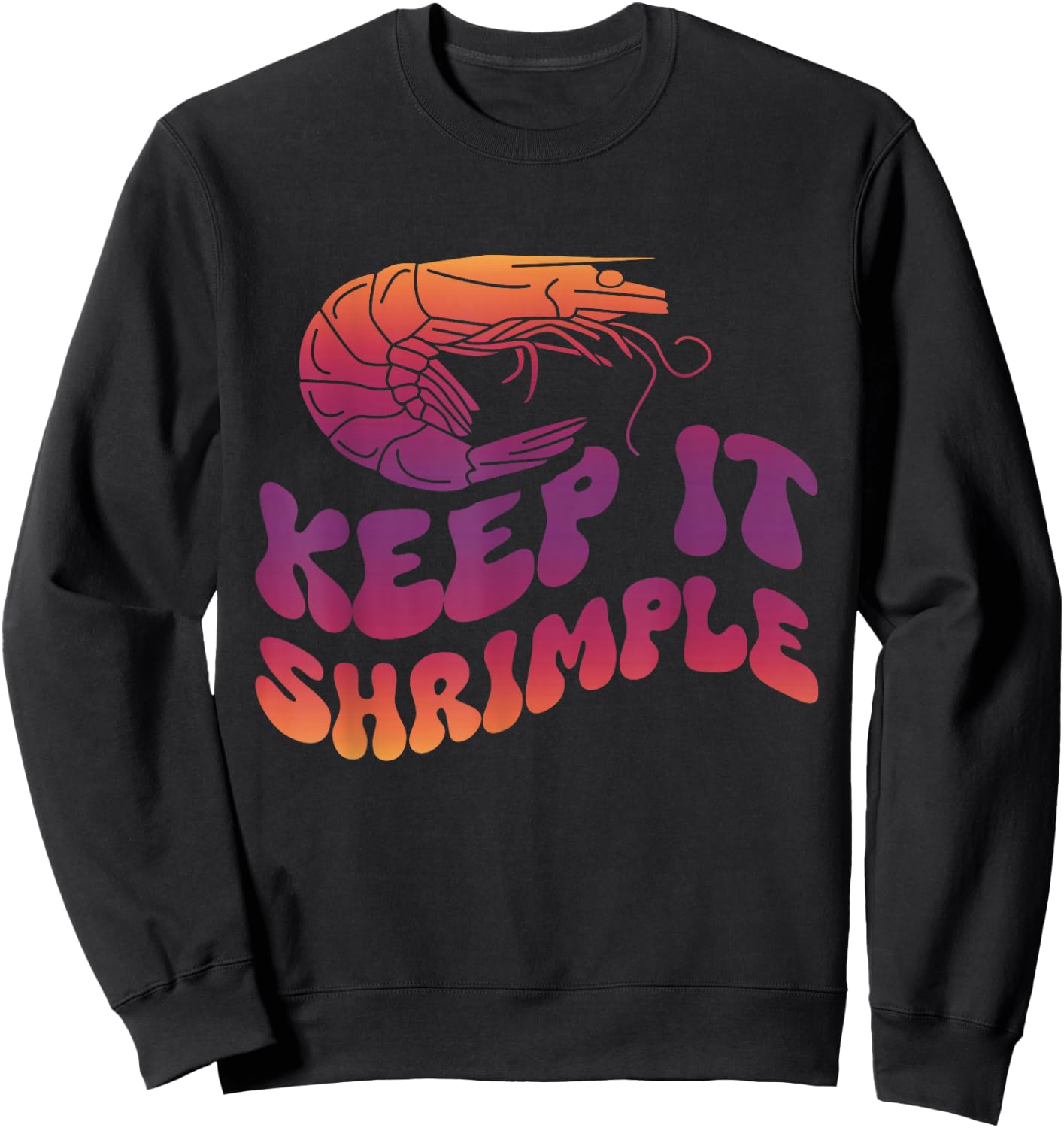 Keep It Shrimple Sweatshirt - Sweatshirt | Black