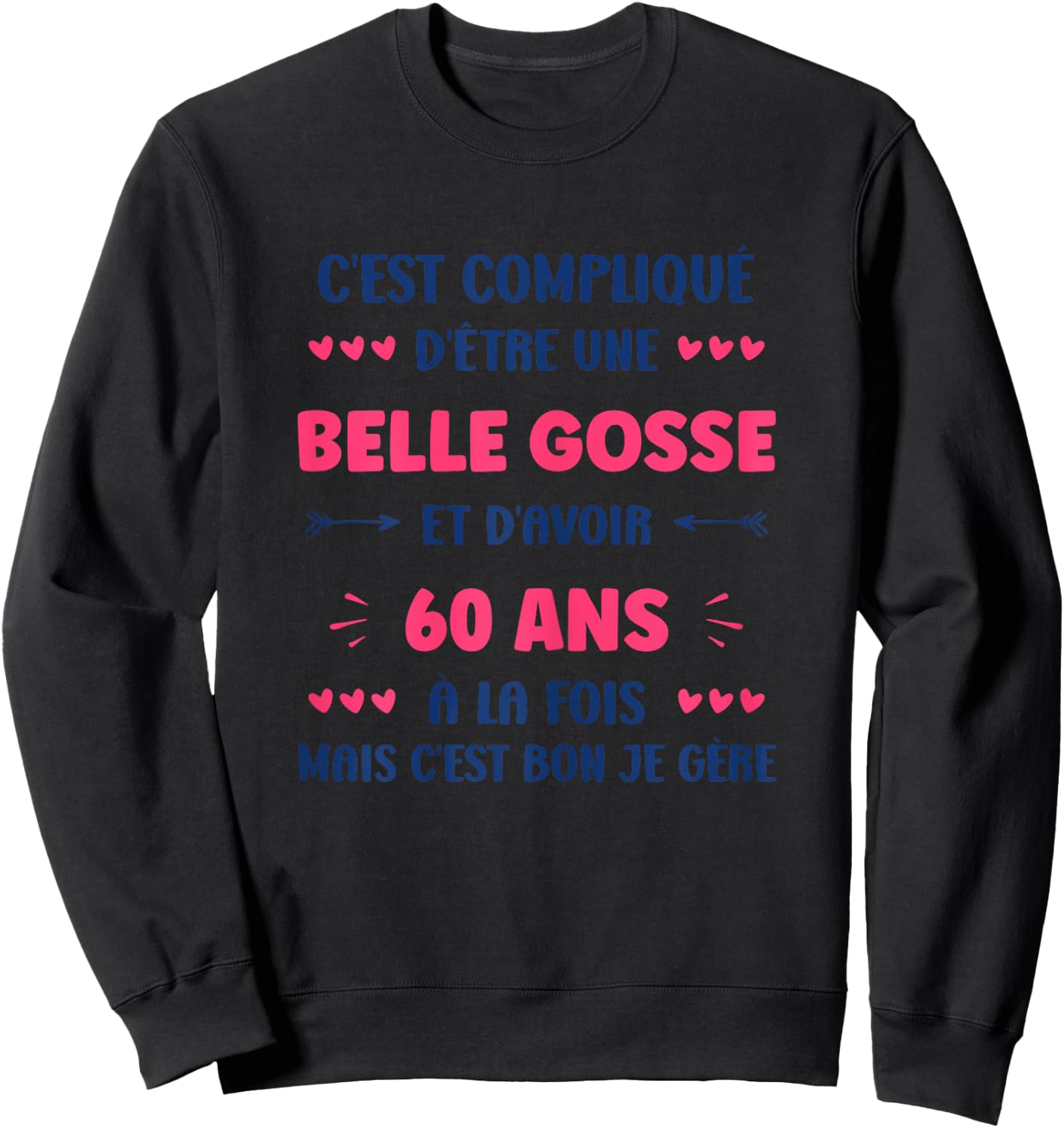 Funny Woman 60 Years Beautiful Kid Birthday 60 Years , white, Female X-Small Sweatshirt - Sweatshirt | Black