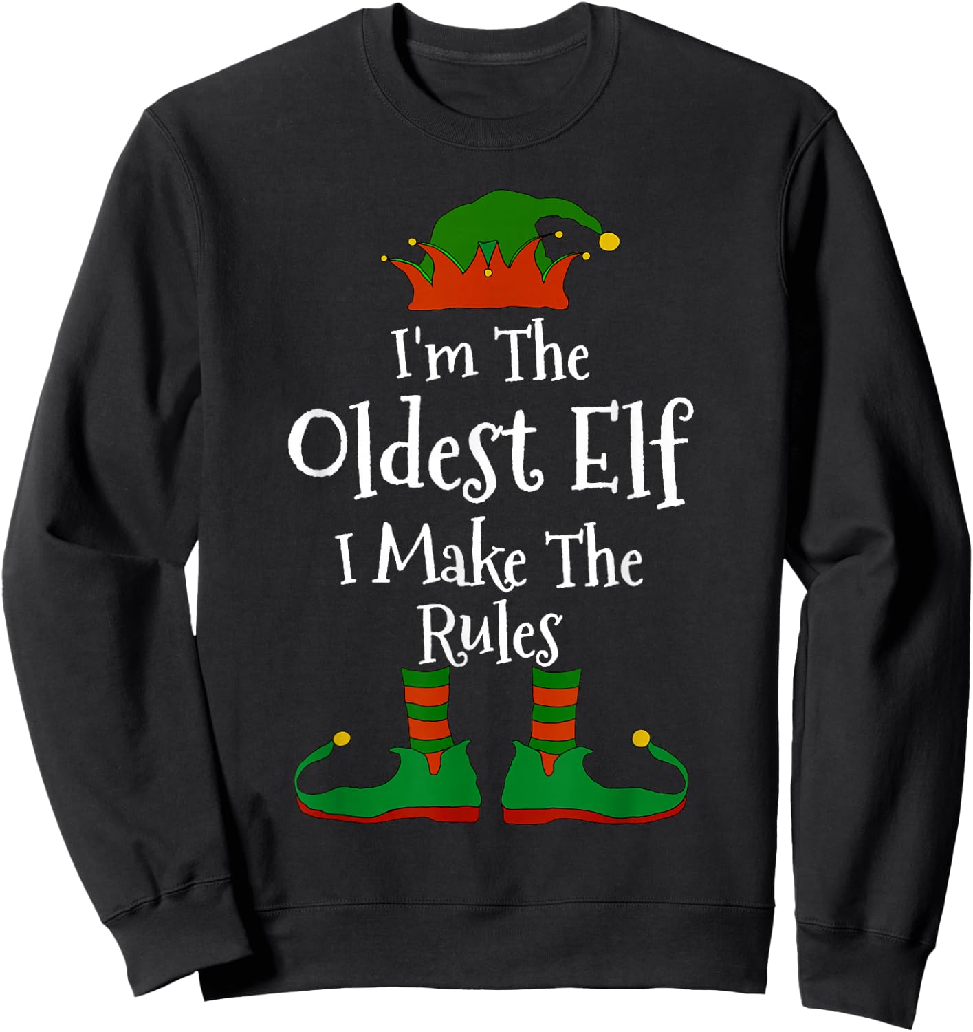 I'm The Oldest Elf Family Matching Funny Christmas Sweatshirt - Sweatshirt | Black
