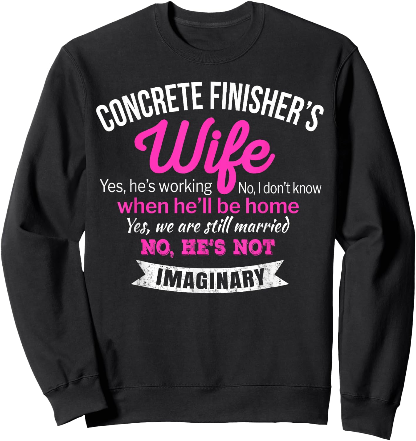 Funny Concrete Finisher's Wife Gift Sweatshirt - Sweatshirt | Black