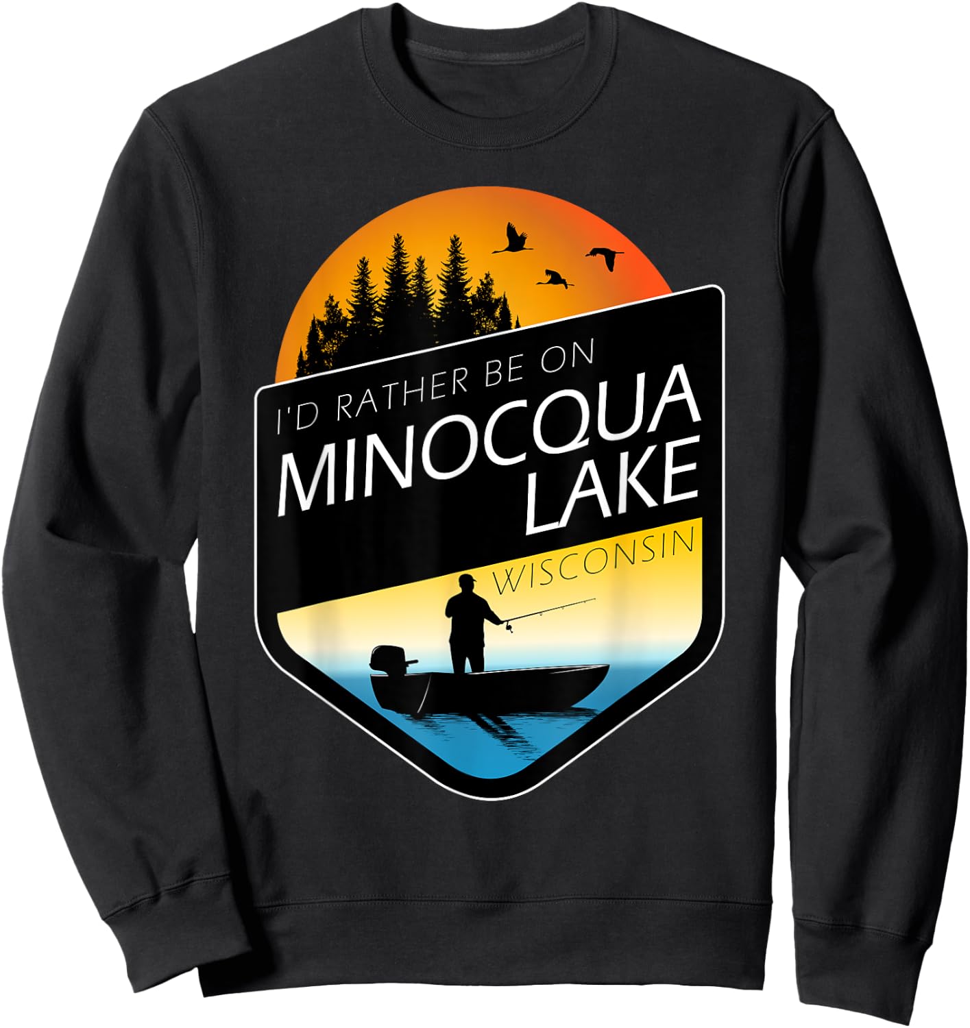 I'd Rather Be On Minocqua Lake Wisconsin Fishing Sweatshirt - Sweatshirt | Black
