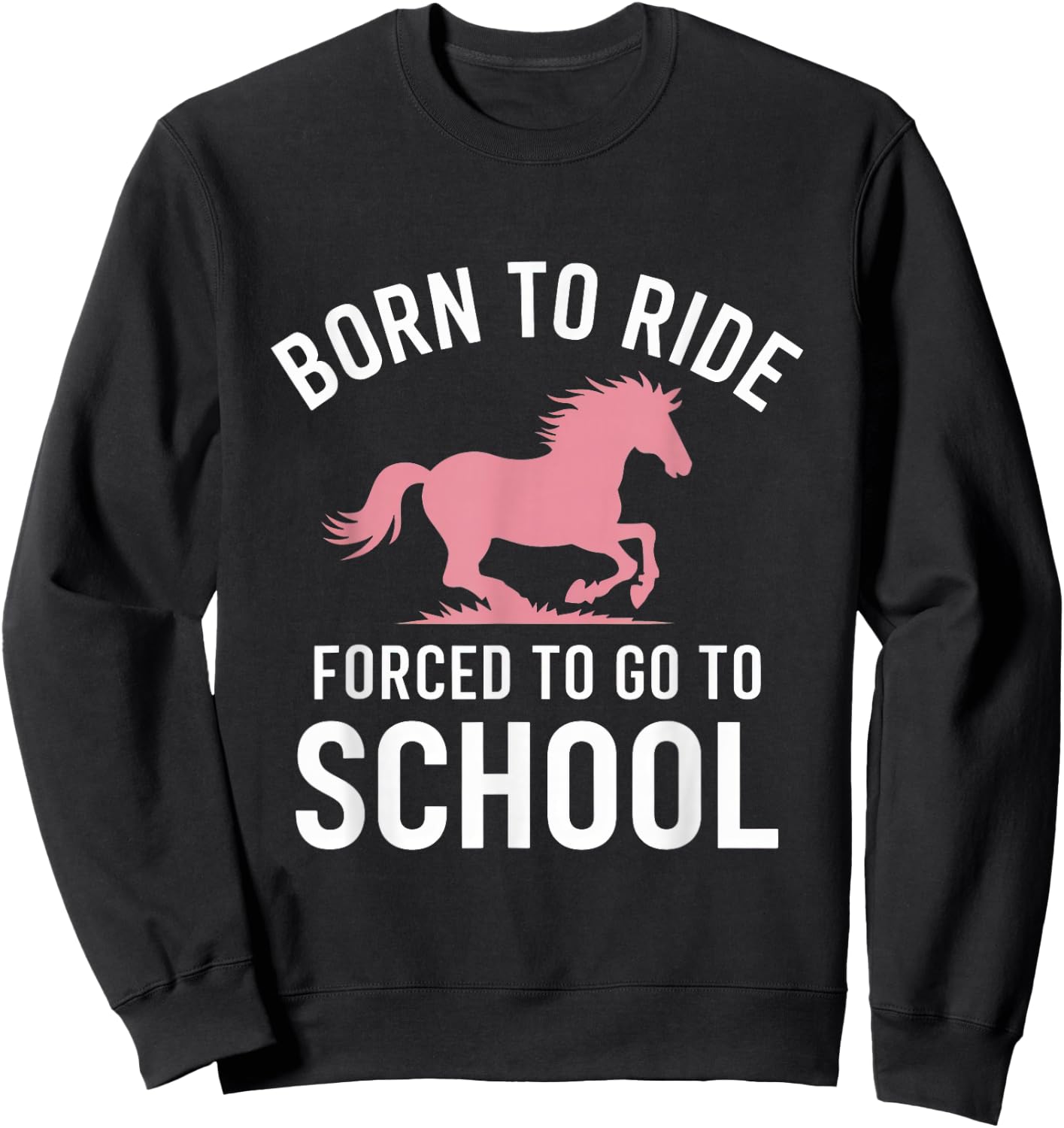 Funny Horse Lover Horseback Riding Women Girl Sweatshirt - Sweatshirt | Black