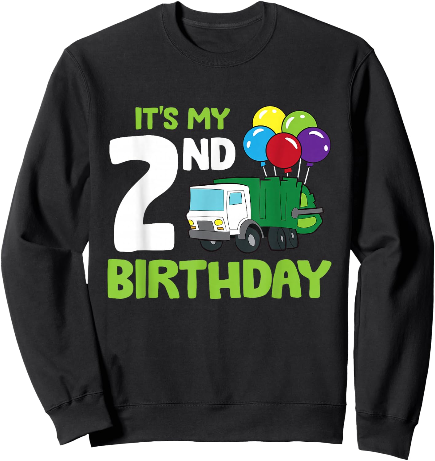 It's My 2nd Birthday Garbage Truck 2nd Birthday Sweatshirt - Sweatshirt | Black
