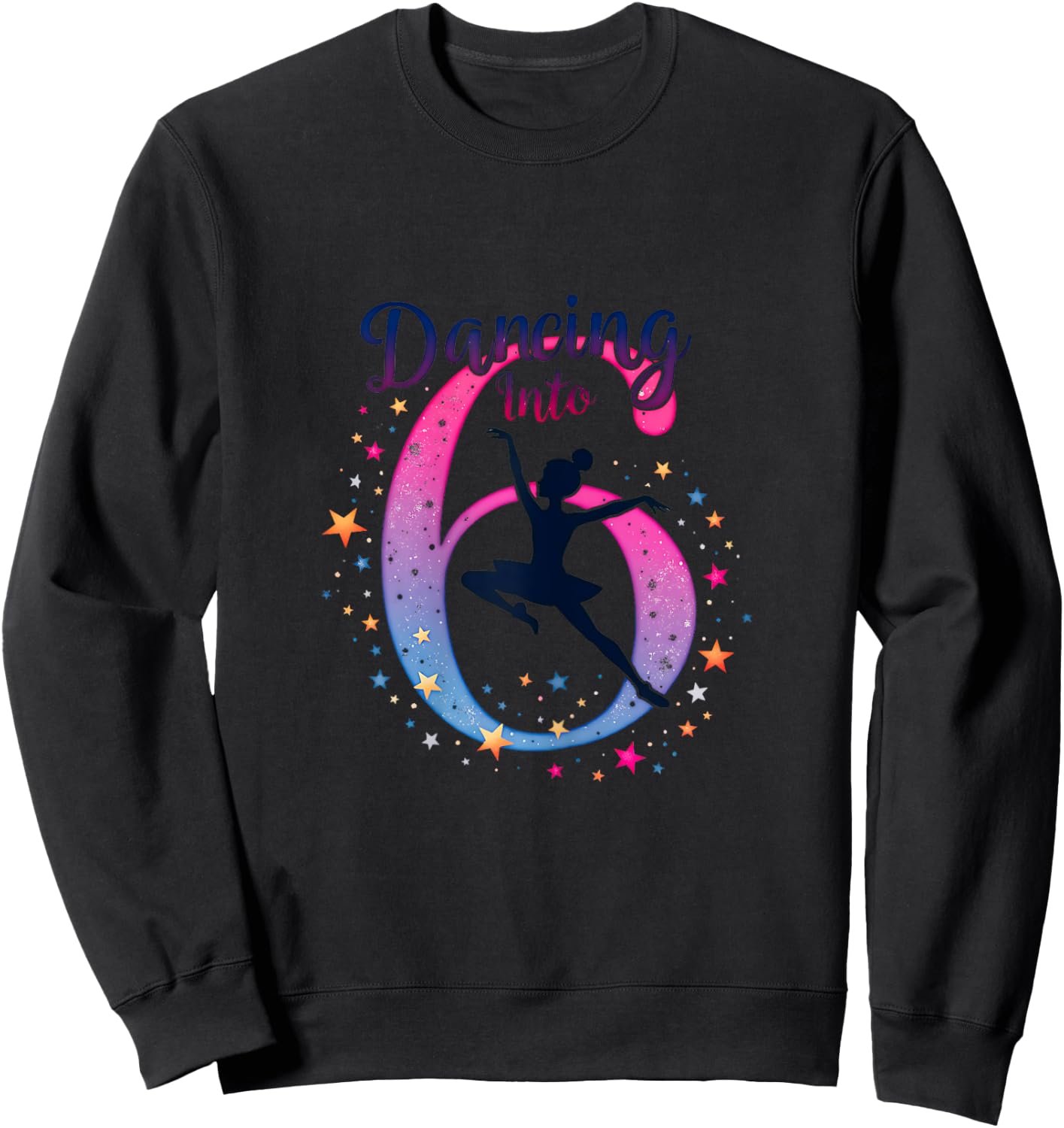 Dancing Into 6 Ballet Birthday Party Graphic Sweatshirt - Sweatshirt | Black
