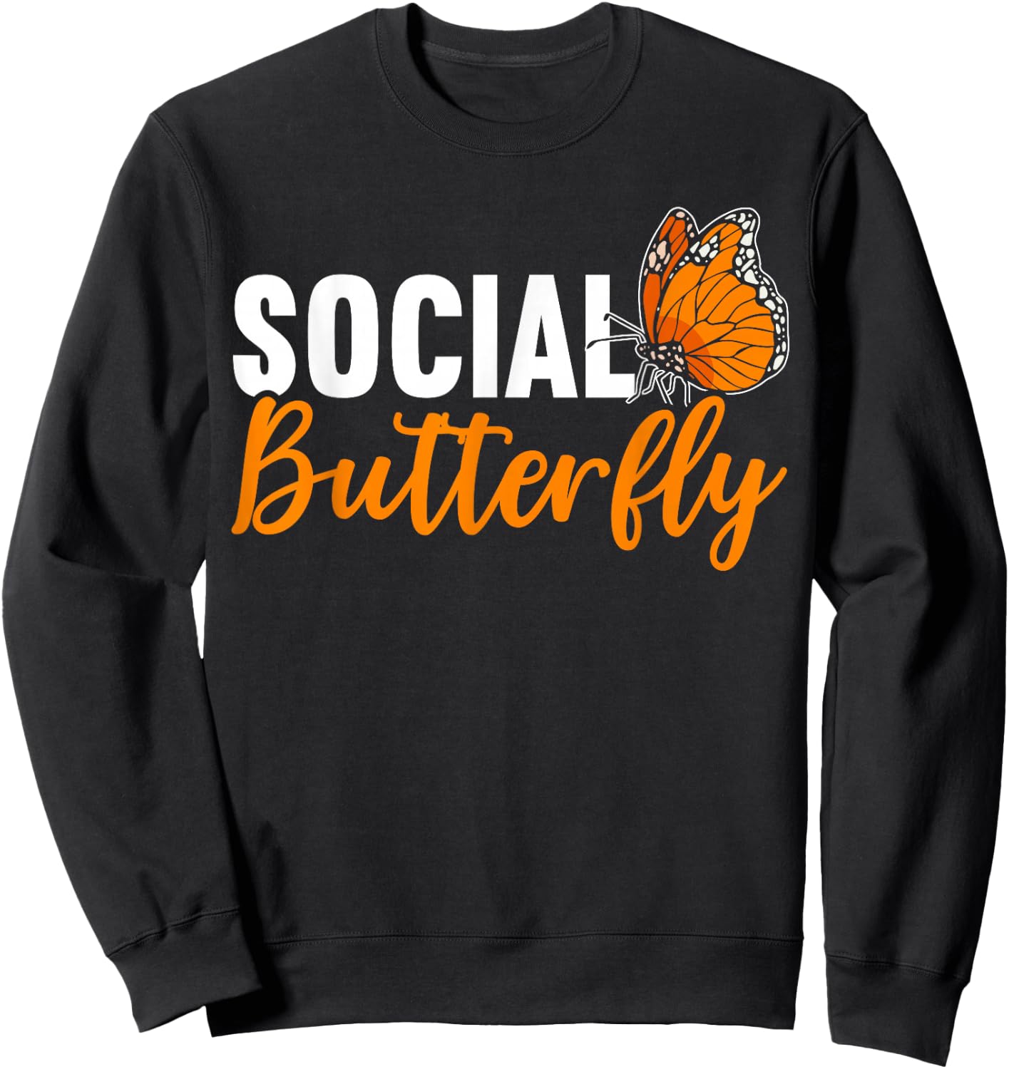 Social Butterfly Behavior Extroverted Extrovert Sweatshirt - Sweatshirt | Black