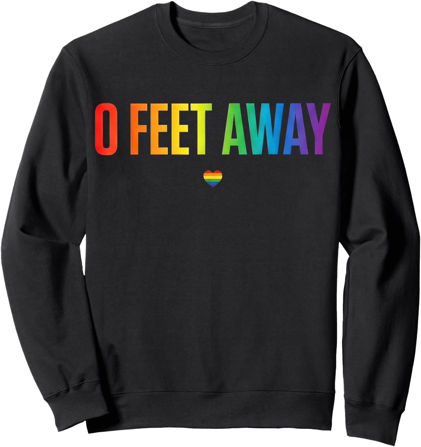 0 Feet Away Funny Gay Cruising Men Gay LGBTQ Pride Sweatshirt - Sweatshirt | Black