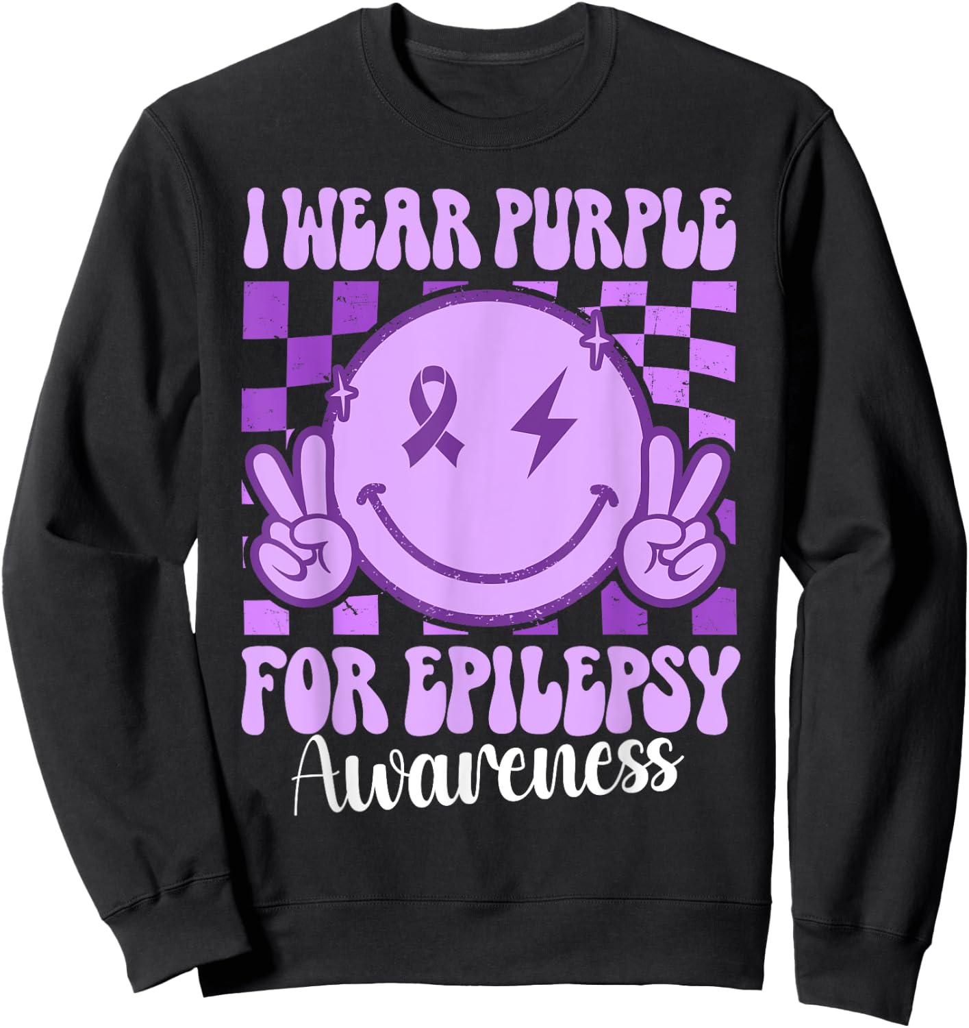 I Wear Purple For Epilepsy Awareness Smile Face Epilepsy Sweatshirt - Sweatshirt | Black