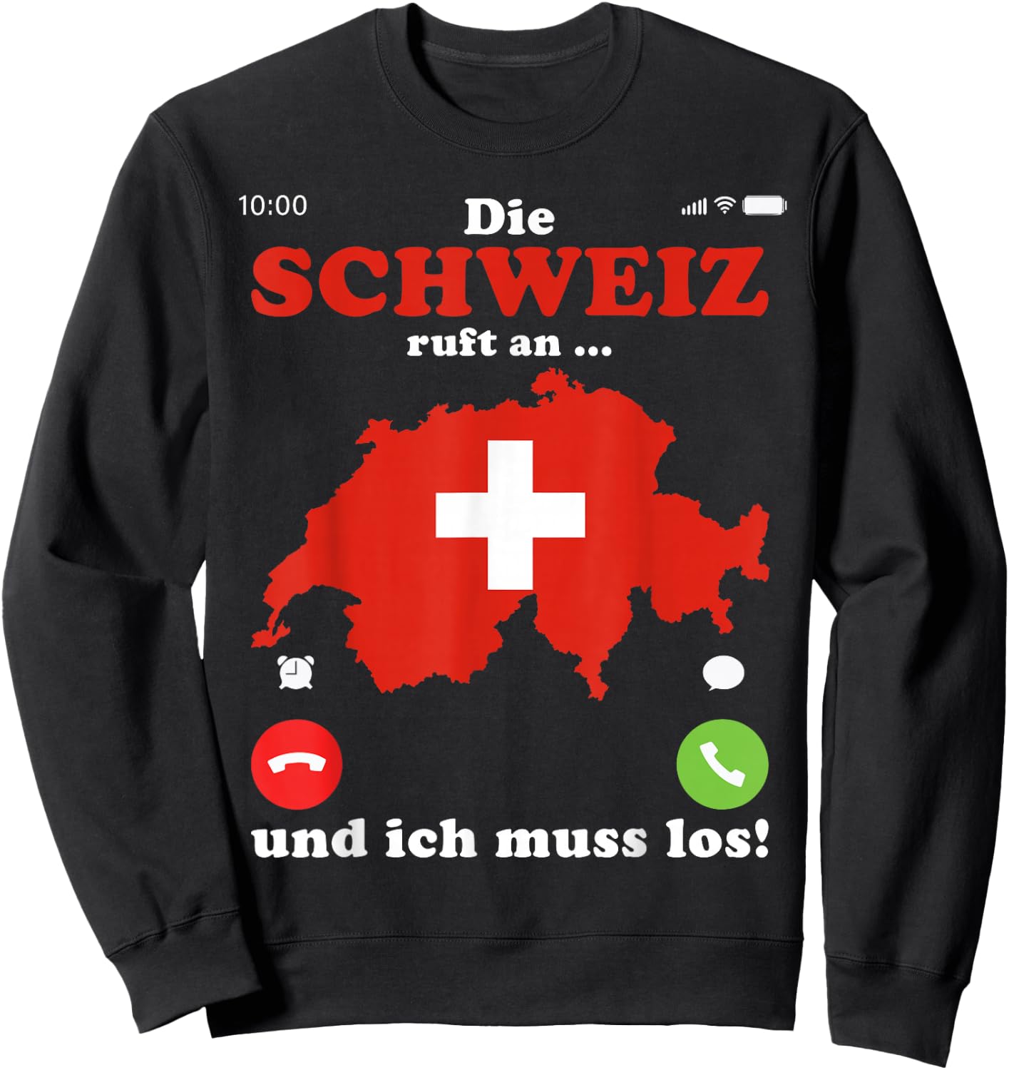with German Flag Die Schweiz ruft an ich muss los Schweiz, black Sweatshirt - Sweatshirt | Black