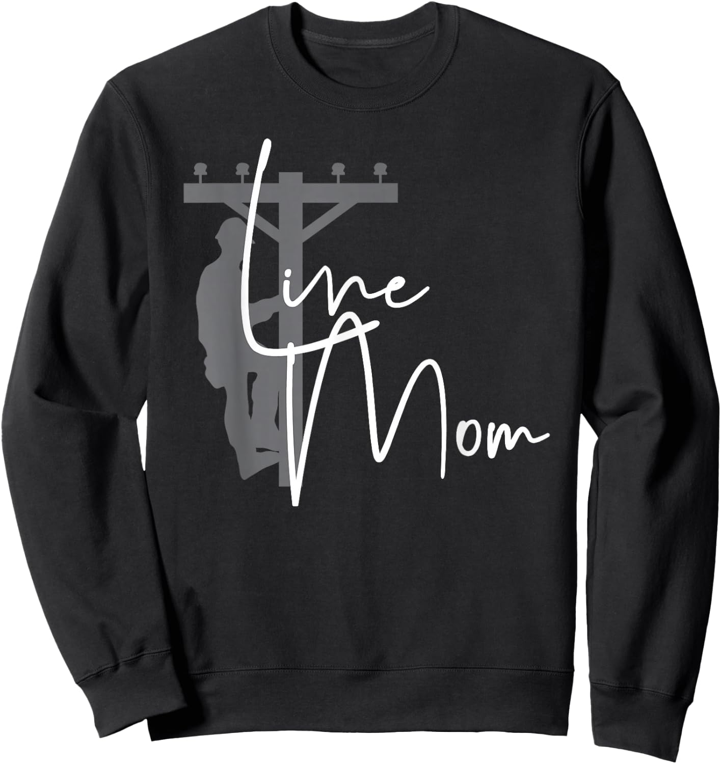 Cute Line Mom - Electrical Lineman's Mom Sweatshirt - Sweatshirt | Black
