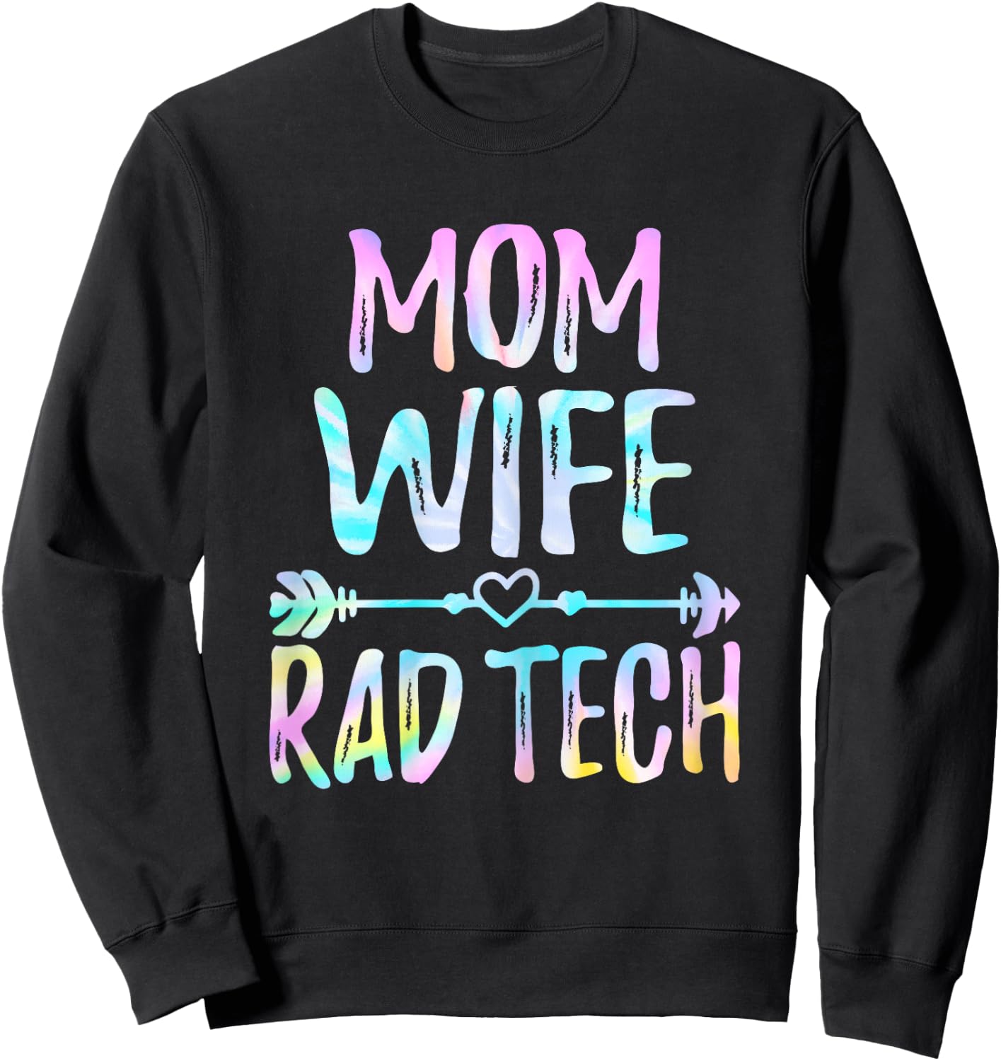Xray Tech - Mom Wife Rad Tech Radiology Tech Gifts Sweatshirt - Sweatshirt | Black