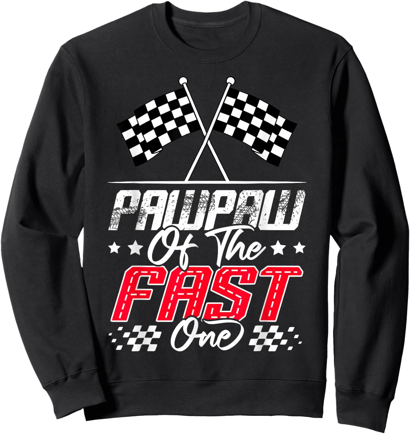 Pawpaw Of The Fast One First Birthday Racing Car Family Sweatshirt - Sweatshirt | Black