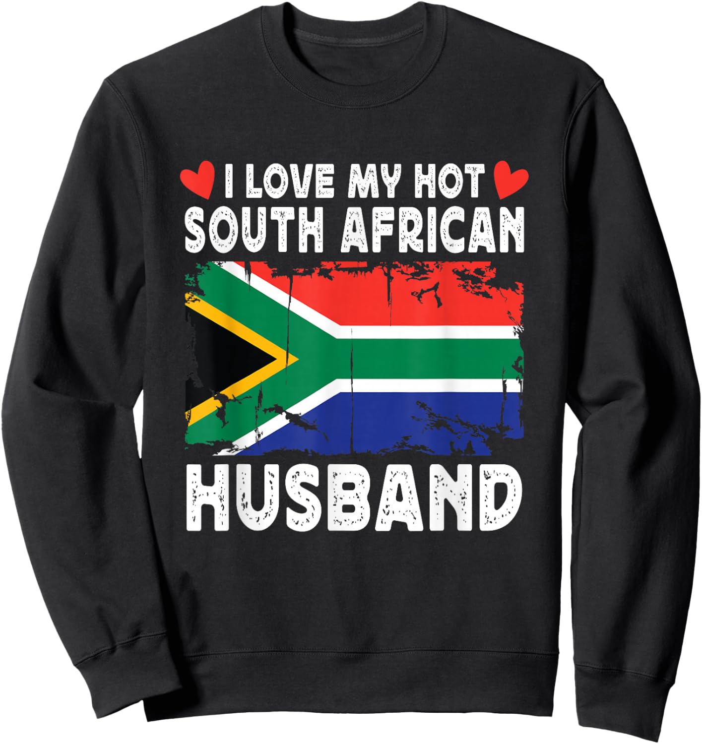 I Love My Hot South African Husband Spouses South Africa Sweatshirt - Sweatshirt | Black