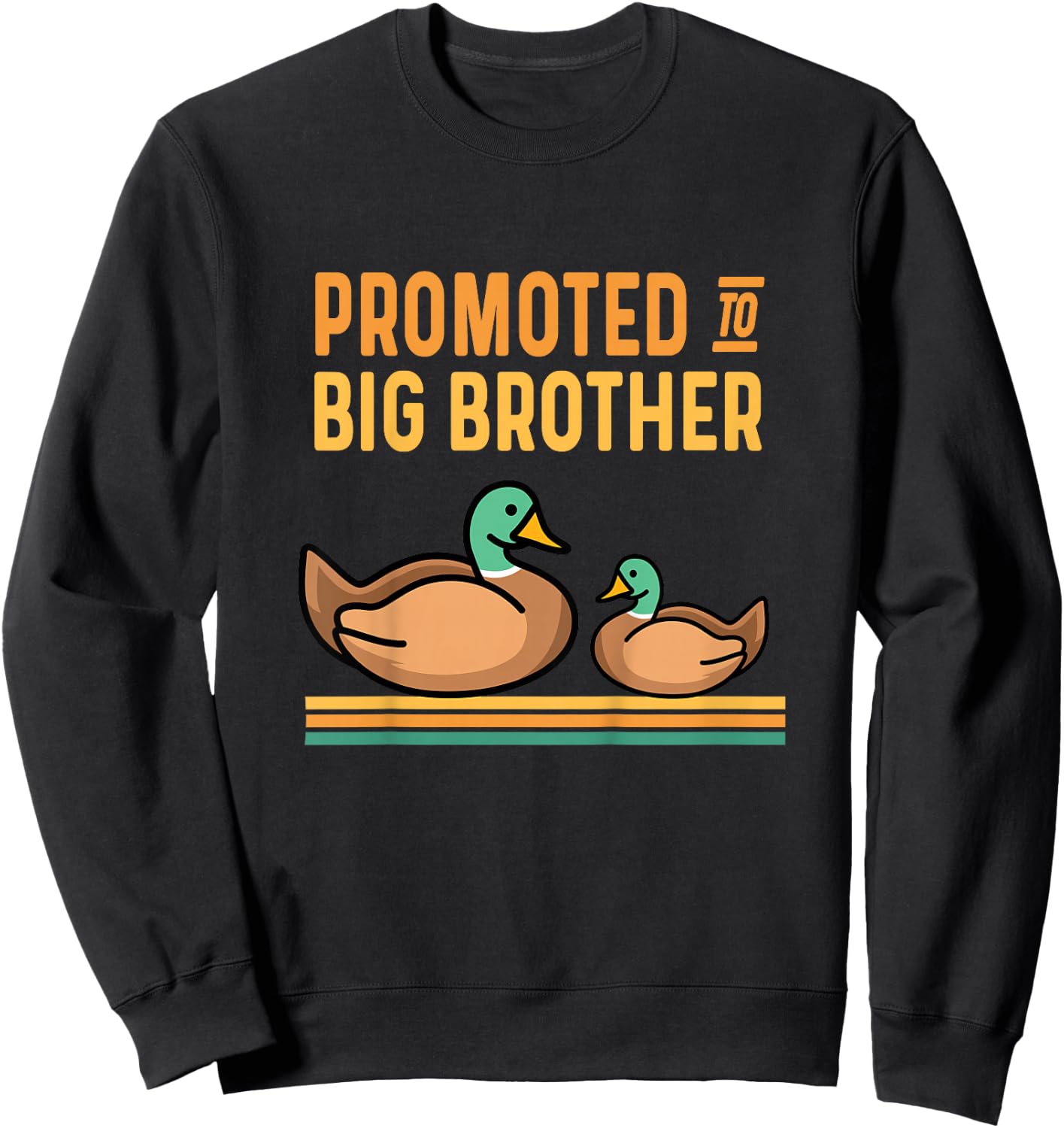 Promoted to Big Brother Baby Announcement - Duck Mallard Sweatshirt - Sweatshirt | Black