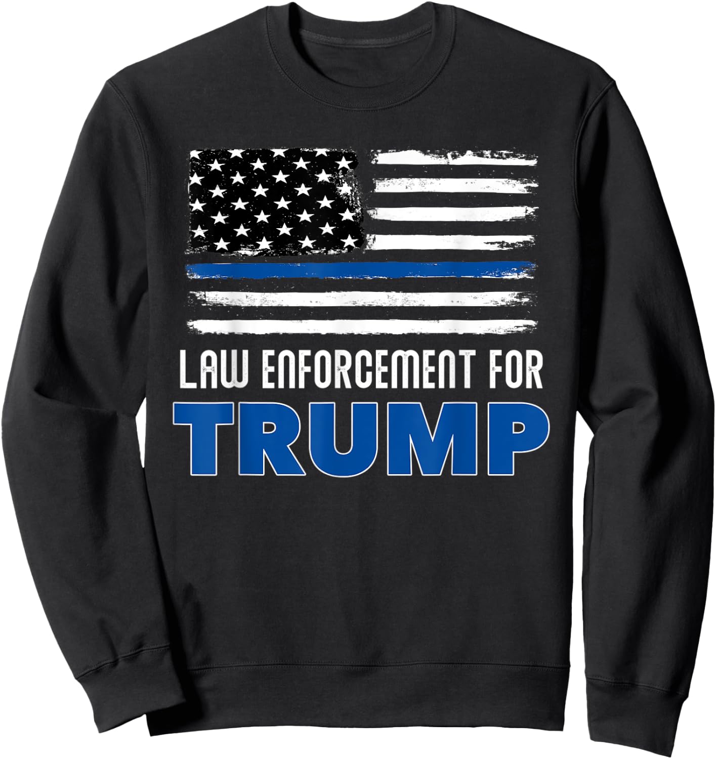 Law Enforcement For Trump 2020 Shirt Sweatshirt - Sweatshirt | Black