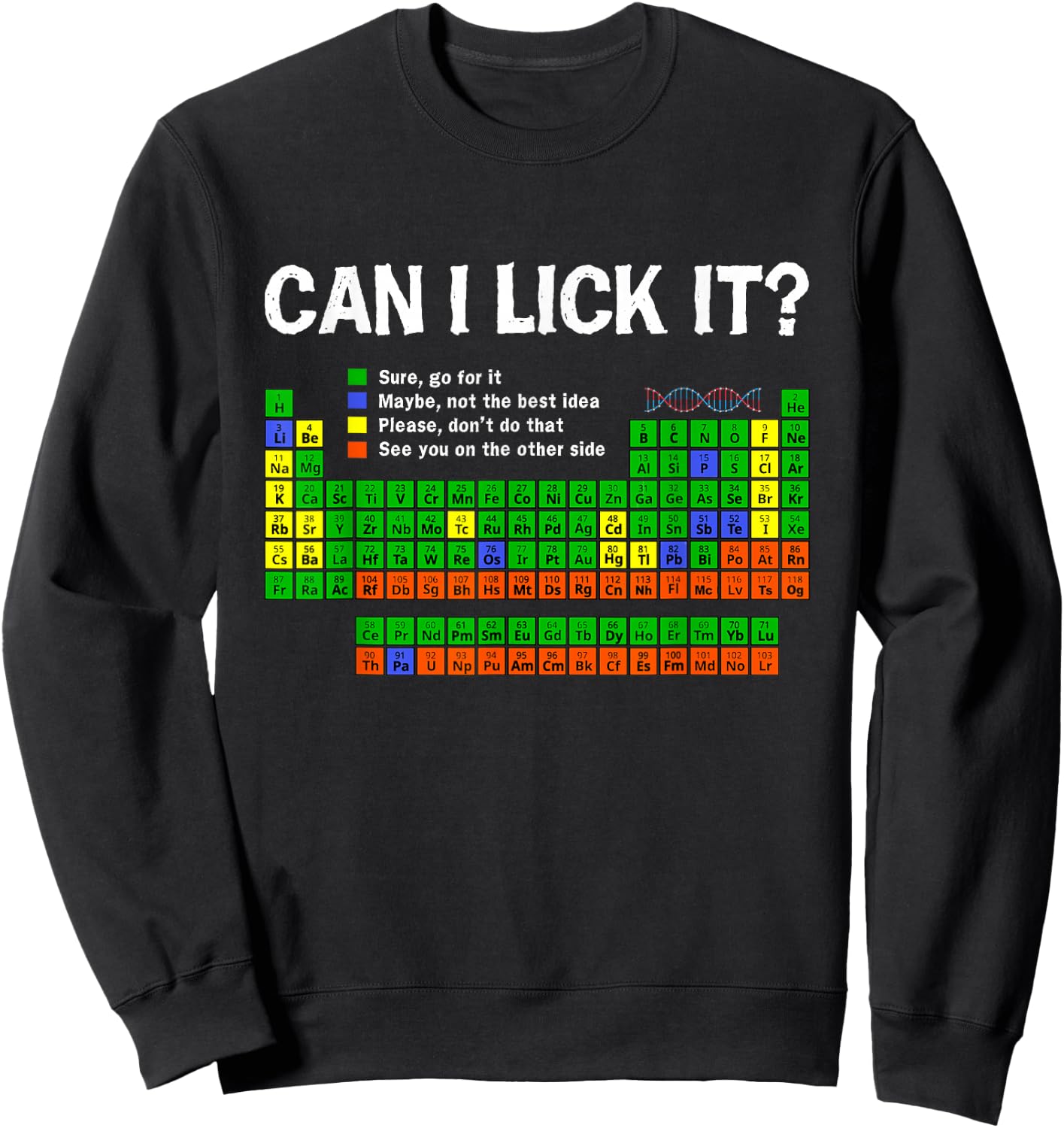 Can I Lick-It Periodic Table Funny Chemistry Science Teacher Sweatshirt - Sweatshirt | Black