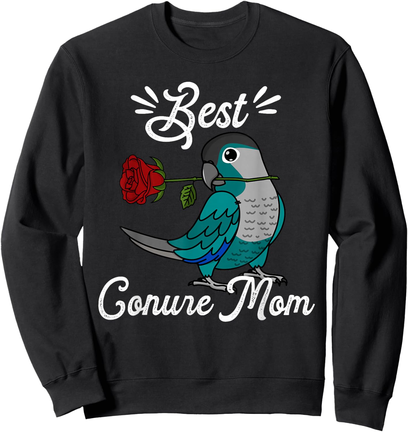 Best Parrot Mom I Turquoise Green Cheek Conure Sweatshirt - Sweatshirt | Black