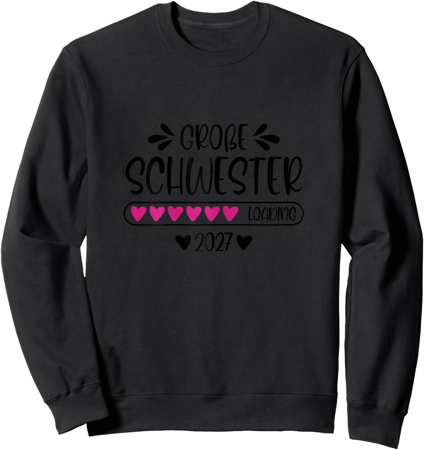 Große Schwester 2027 Loading Schwangerschaft verkünden Sweatshirt - Sweatshirt | Black