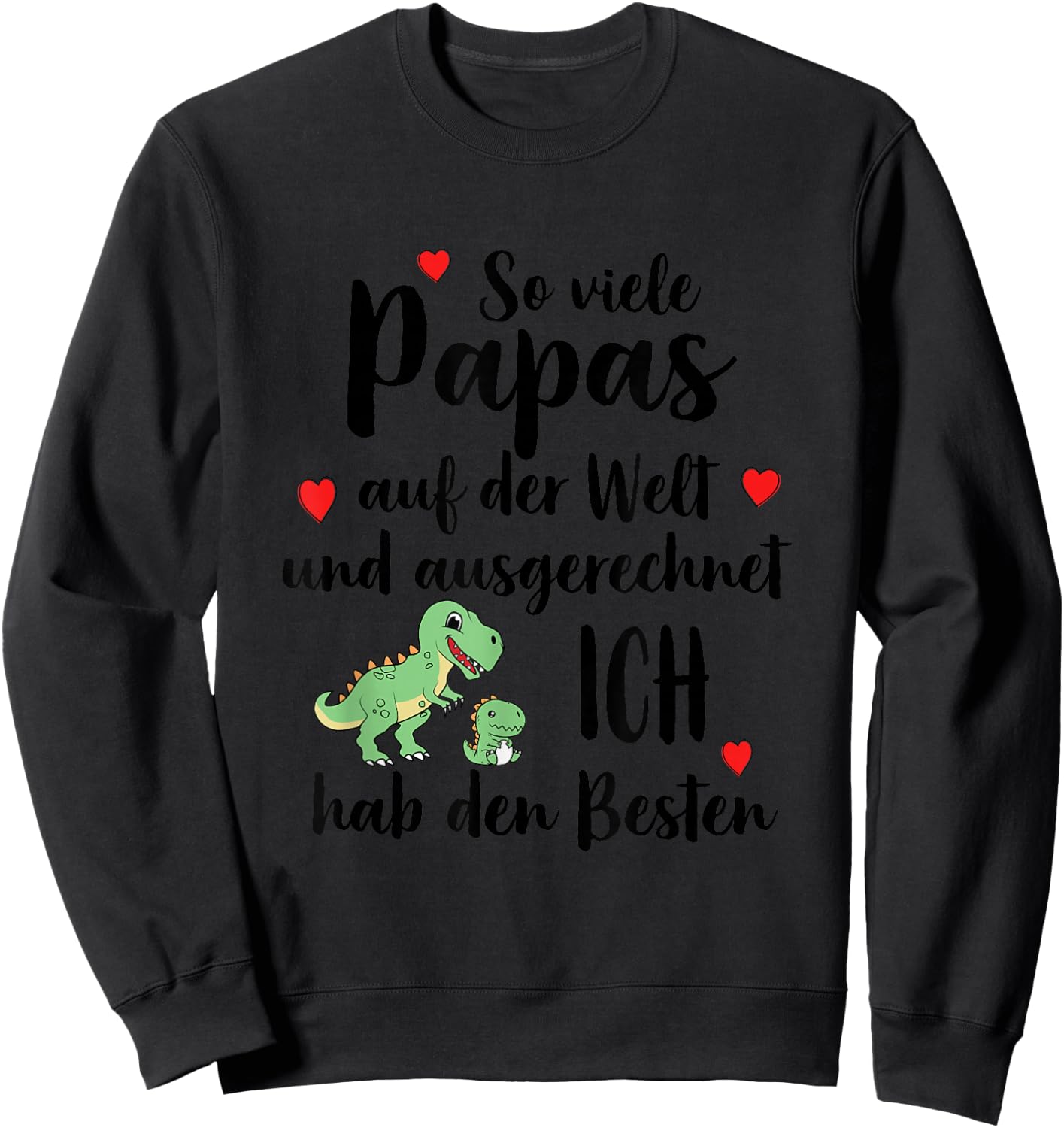 Bester Papa Geschenk So Viele Papas Ich Hab Den Besten Sweatshirt - Sweatshirt | Black