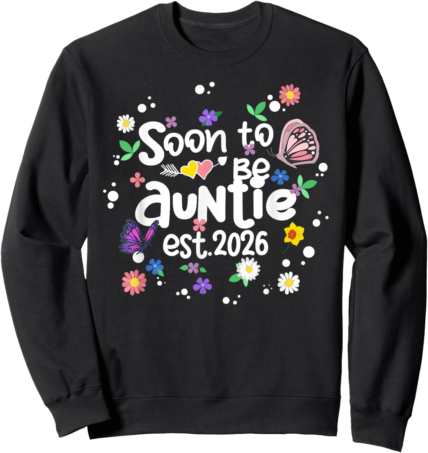 Soon To Be Auntie Est 2026 Flower New Mom Grandma Sweatshirt - Sweatshirt | Black