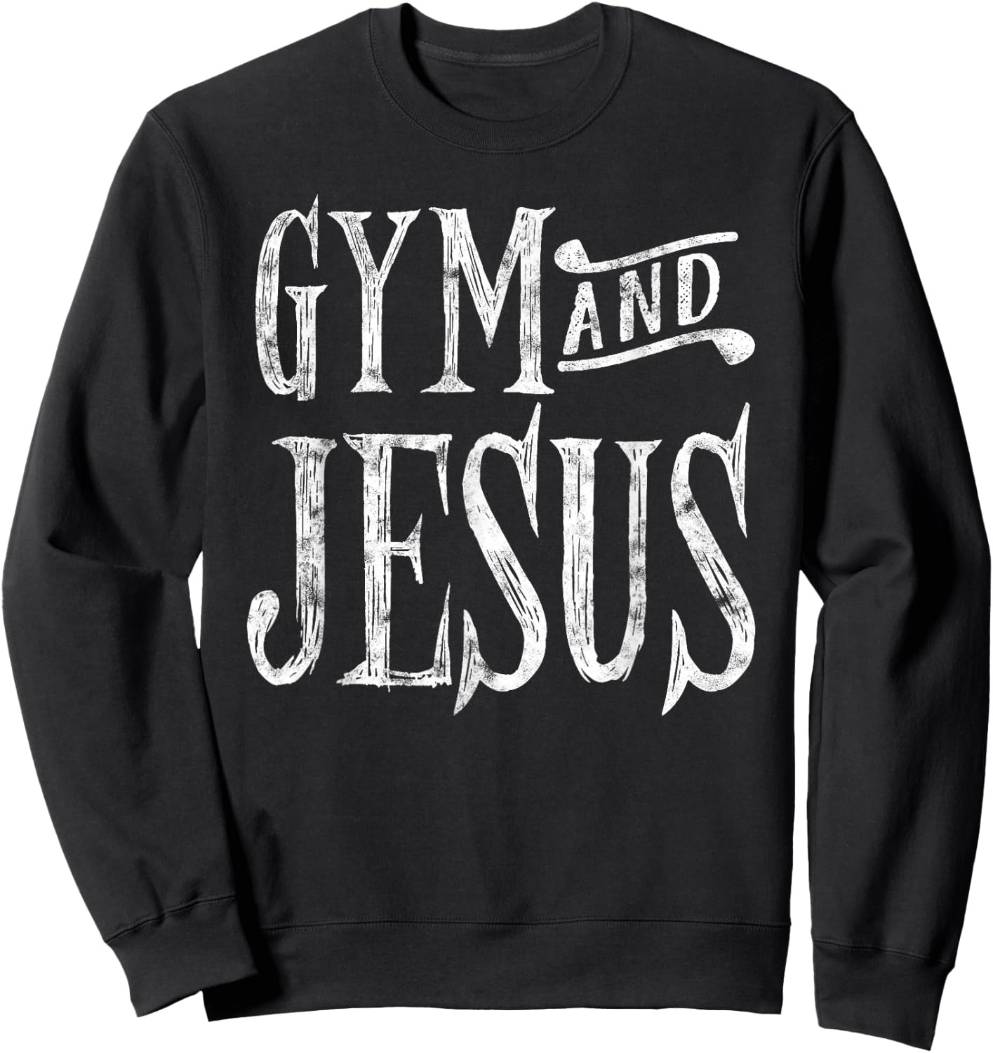 Distressed Gym and Jesus Christian Workout Sweatshirt - Sweatshirt | Black