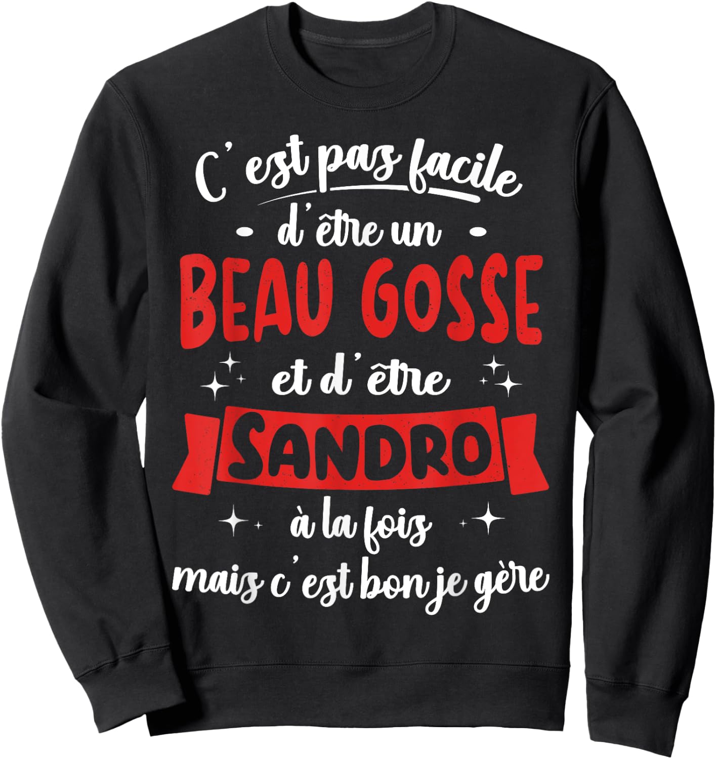Sandro Gift Humour Birthday Beau Gosse , Black, S Sweatshirt - Sweatshirt | Black