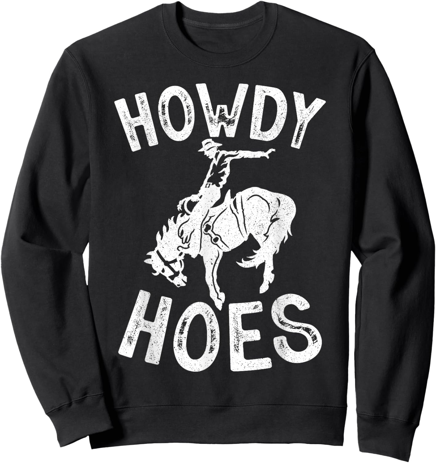 Howdy Hoes Vintage Western Cowboy Sweatshirt - Sweatshirt | Black