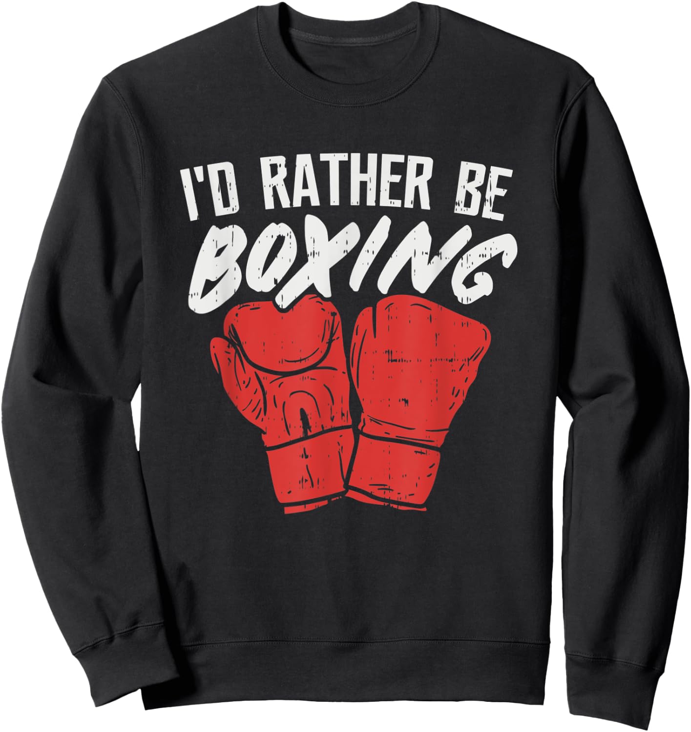 I'd Rather Be Boxing, Graphic Statement with Boxing Gloves Sweatshirt - Sweatshirt | Black