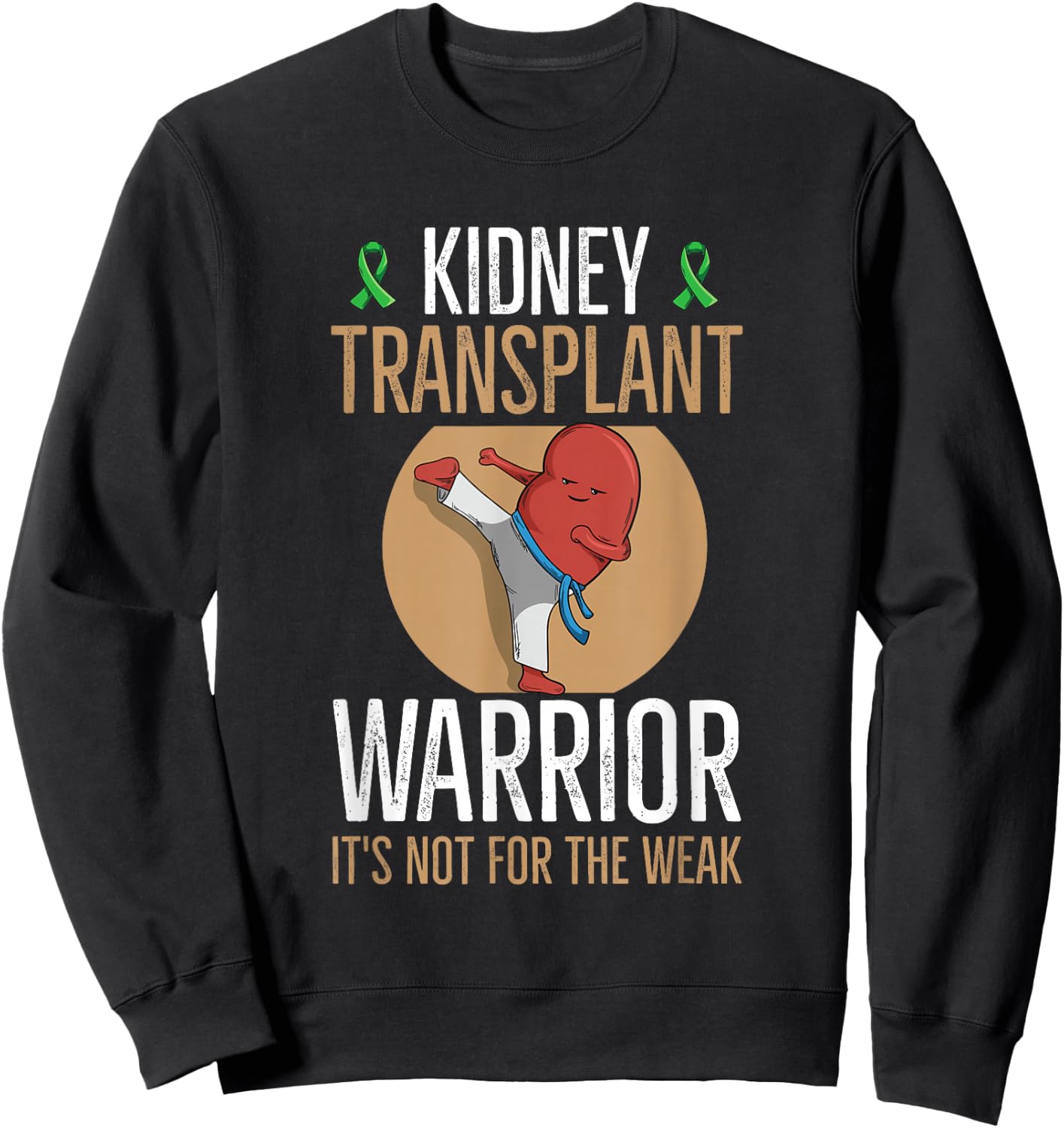 Organ Transplant Quote Kidney Donation Quote - -Adults, Black, Small, Short Sleeve, Classic Fit, Crew Collar, Modern, Lightweight, Medical Sweatshirt - Sweatshirt | Black