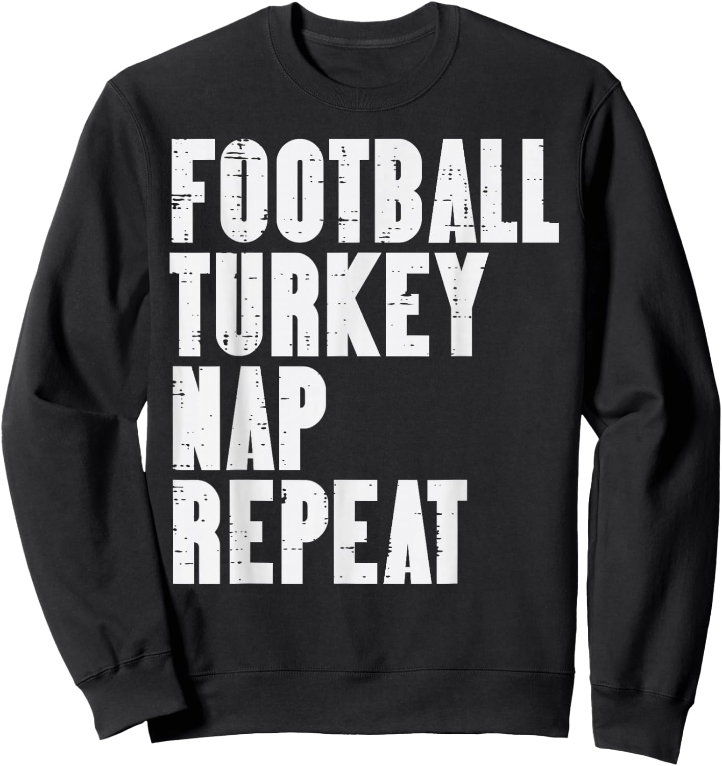 Football Turkey Nap Repeat Funny Sport Thanksgiving Men Boys Sweatshirt - Sweatshirt | Black