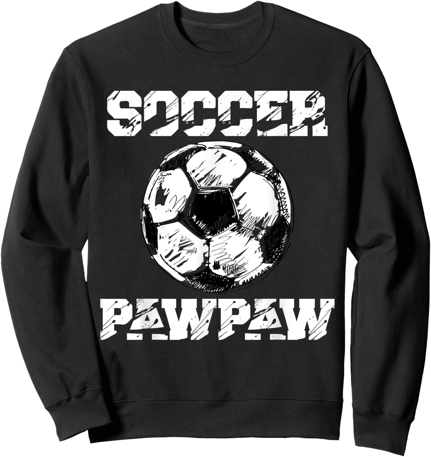Soccer PawPaw Funny Soccer Player Paw Paw Sweatshirt - Sweatshirt | Black
