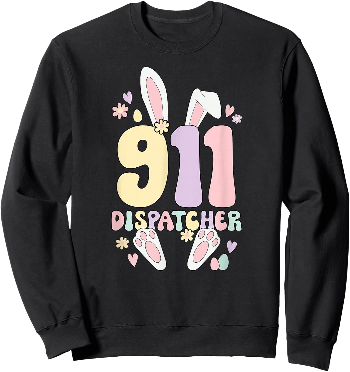 911 Dispatcher Easter Bunny 911 Operator Easter Day Sweatshirt - Sweatshirt | Black