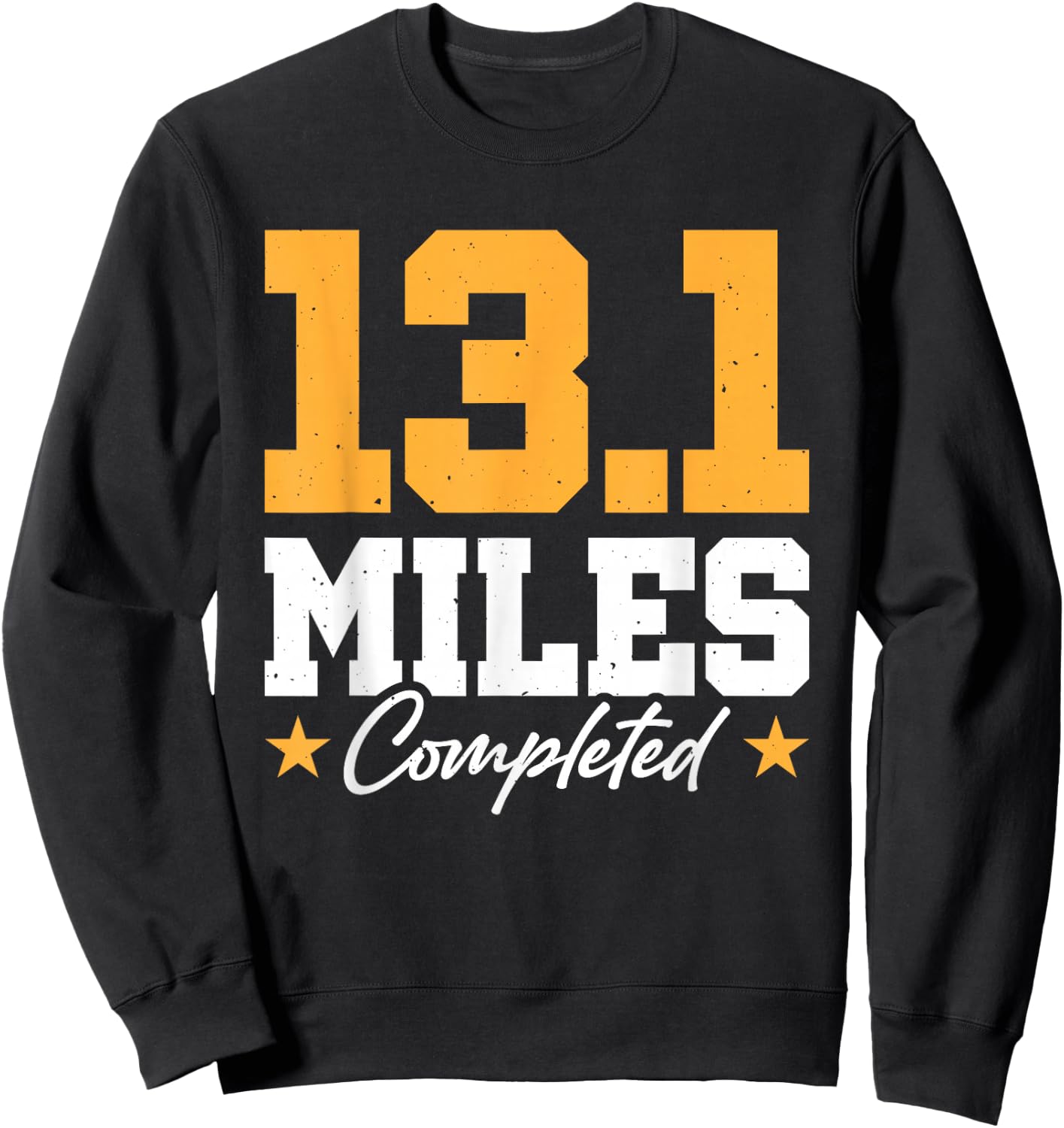 13.1 Miles Completed Sweatshirt - Sweatshirt | Black