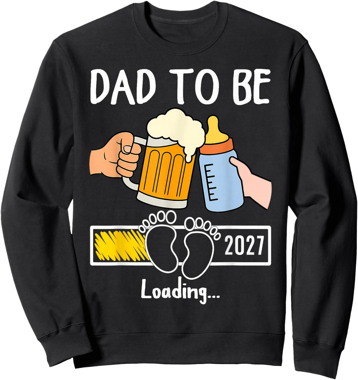 Dad to Be 2027 Funny New Baby Father Daddy to Be Promoted Sweatshirt - Sweatshirt | Black